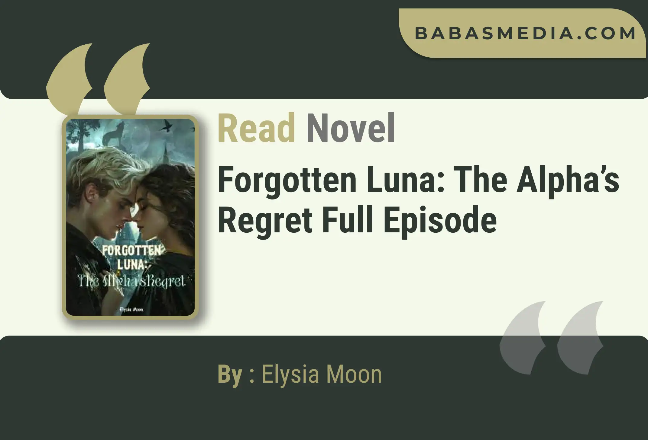 Forgotten Luna: The Alpha’s Regret Novel By Elysia Moon Read Reviews