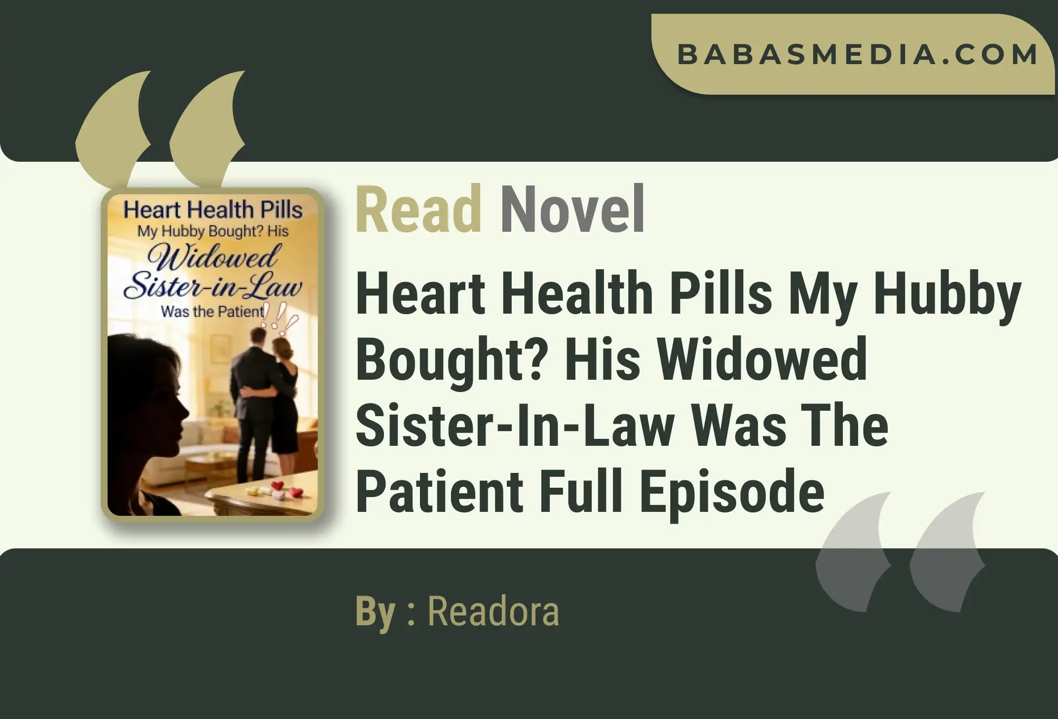Heart Health Pills My Hubby Bought? His Widowed Sister-in-Law Was the Patient Novel By Readora Read Reviews