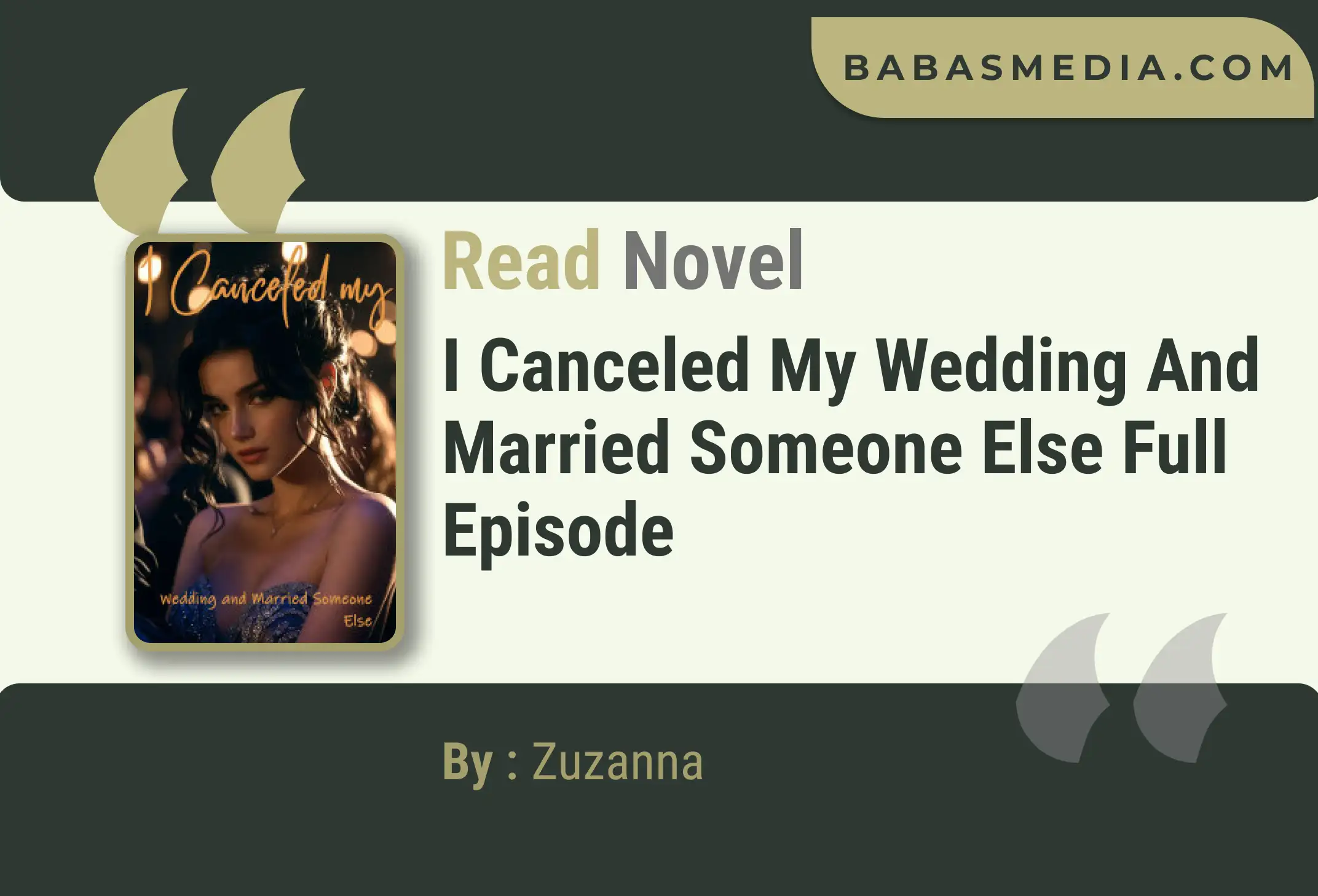 I Canceled My Wedding and Married Someone Else Novel By Zuzanna Read Reviews