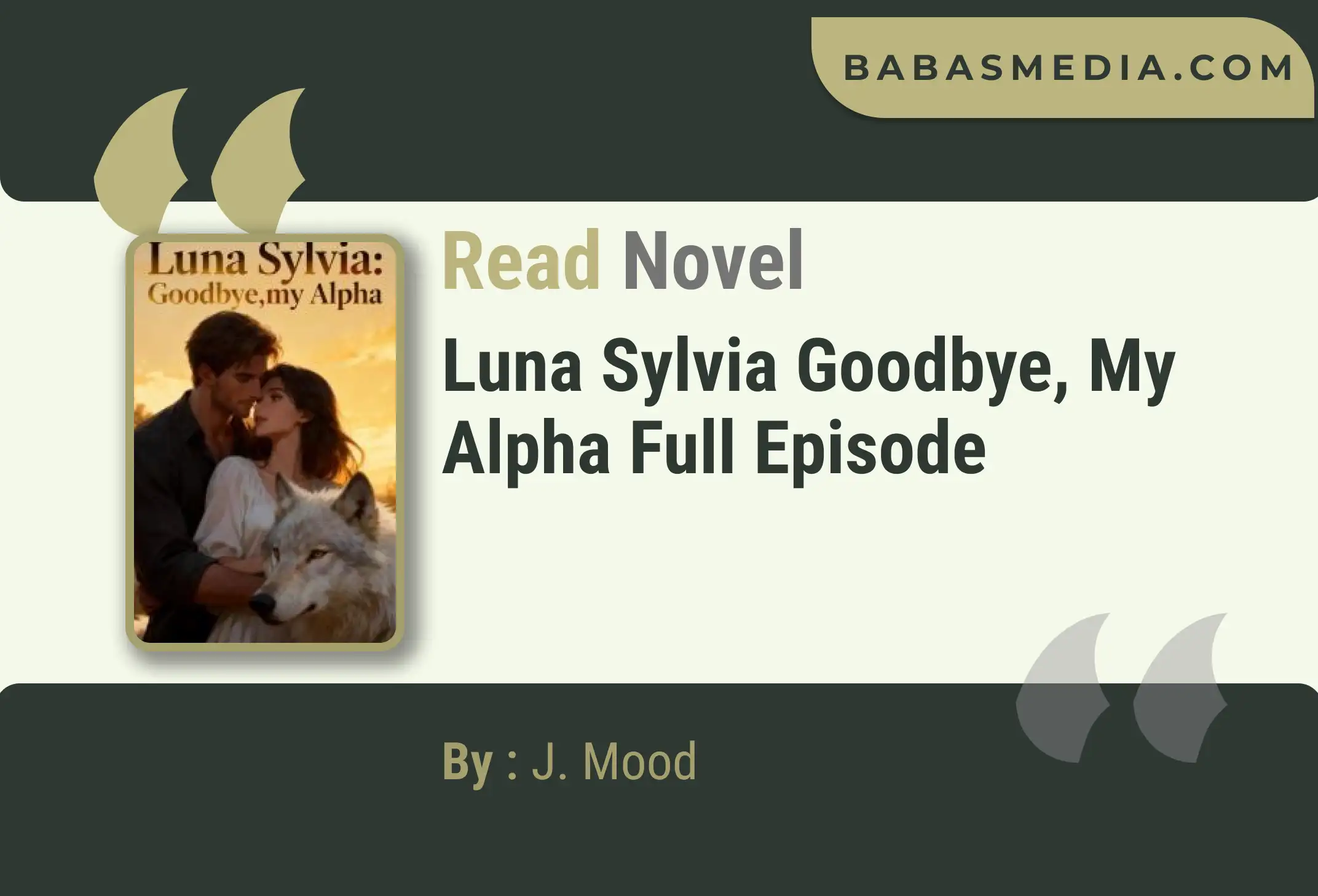 Luna Sylvia Goodbye, My Alpha Novel By J. Mood Read Reviews