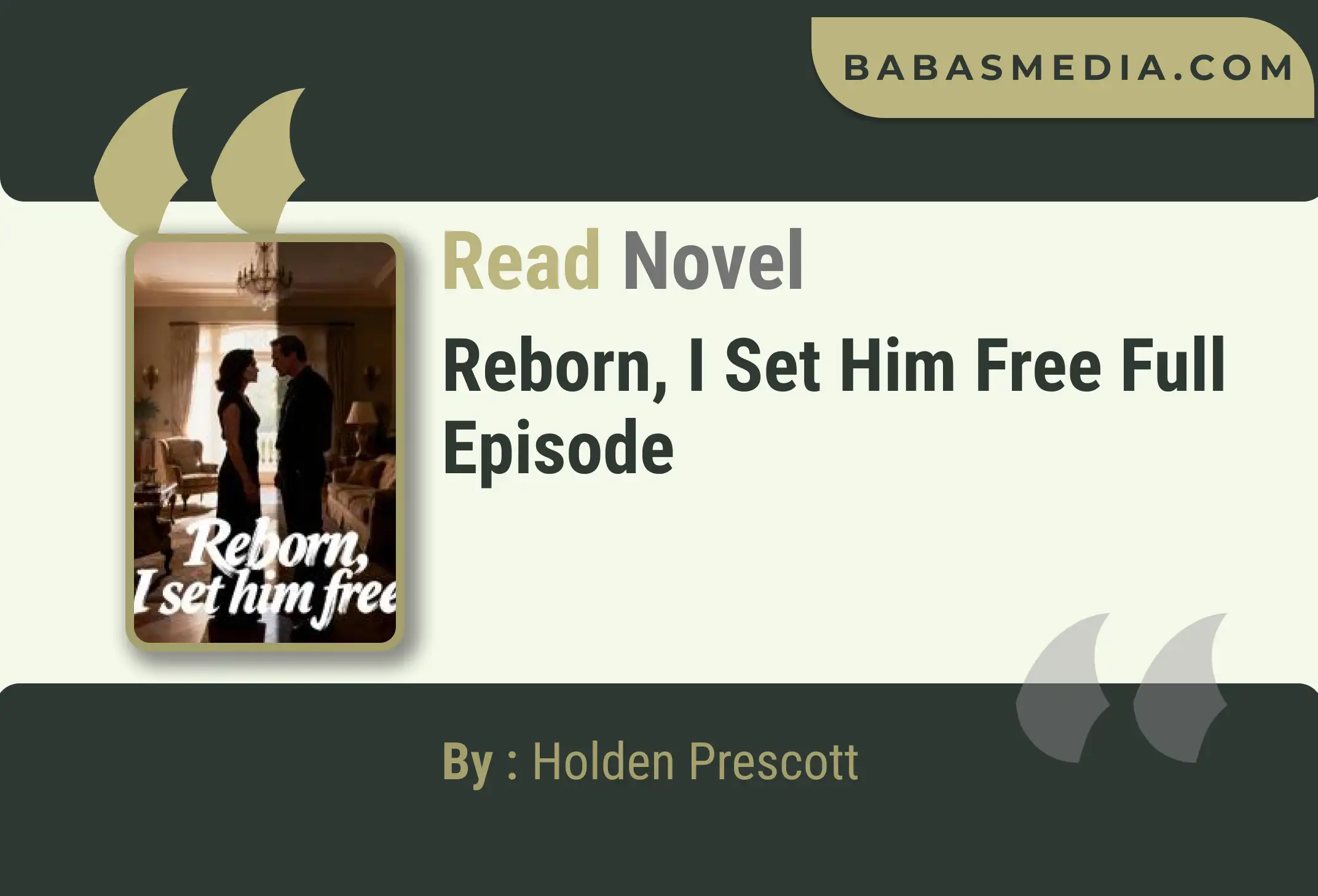 Reborn, I set him free Novel By Holden Prescott Read Reviews
