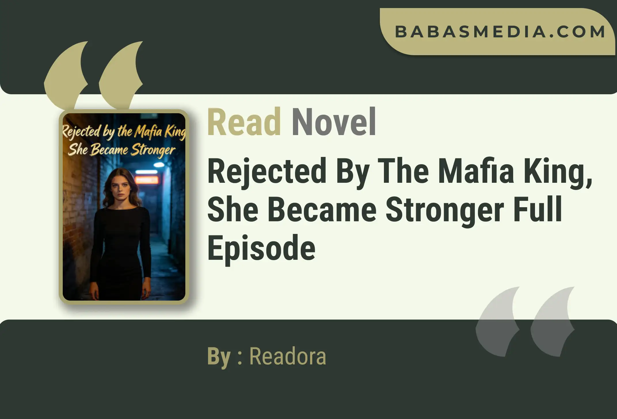 Rejected by the Mafia King, She Became Stronger Novel By Readora Read Reviews