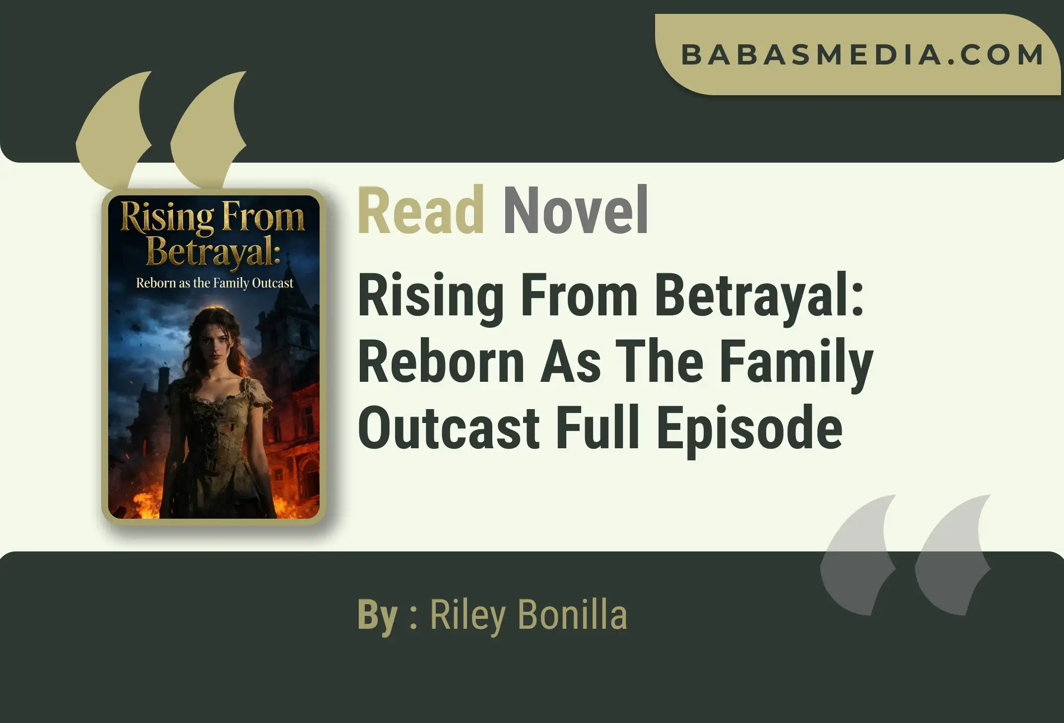 Rising From Betrayal: Reborn As The Family Outcast Novel By Riley Bonilla Read Reviews
