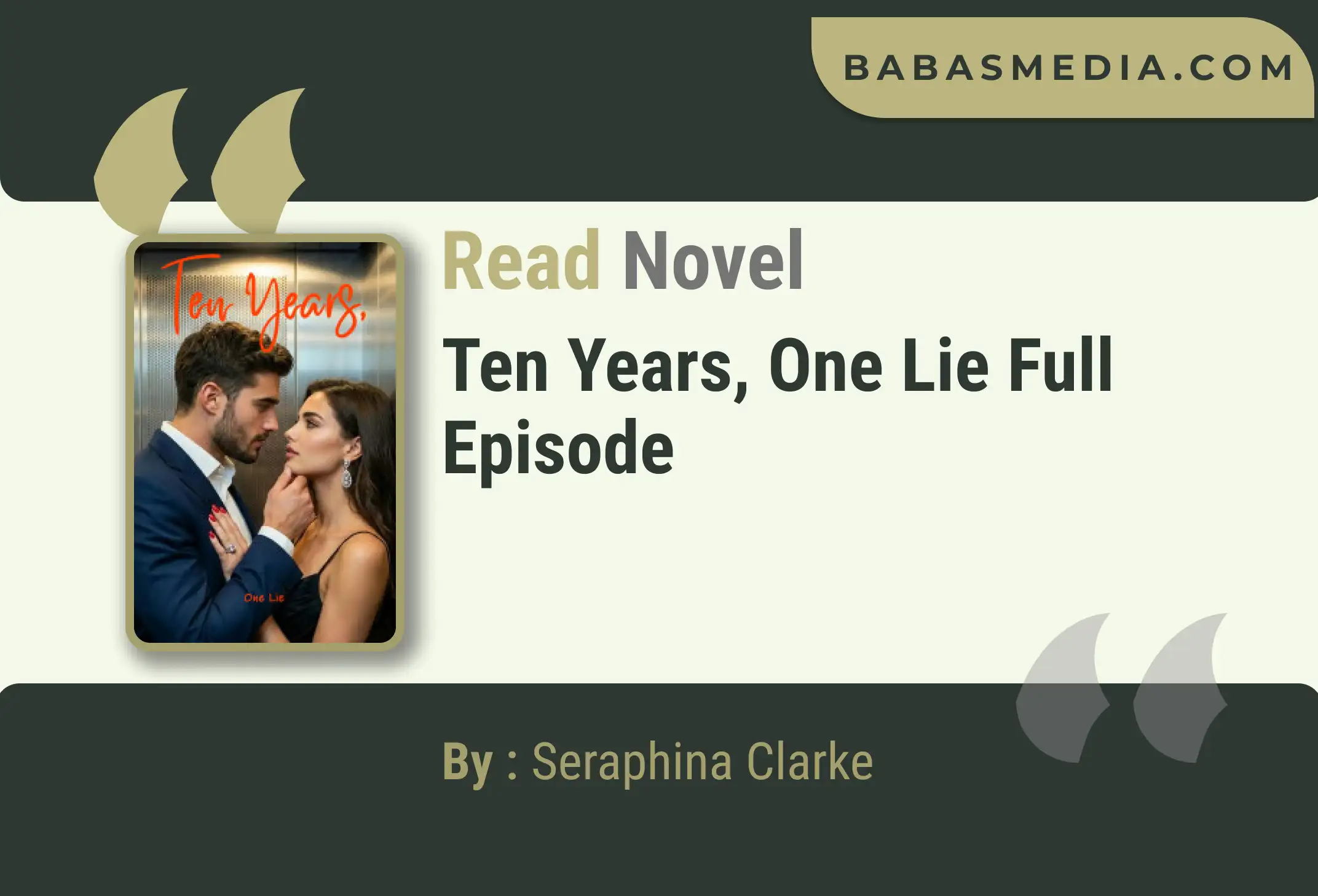 Ten Years, One Lie Novel By Seraphina Clarke Read Reviews