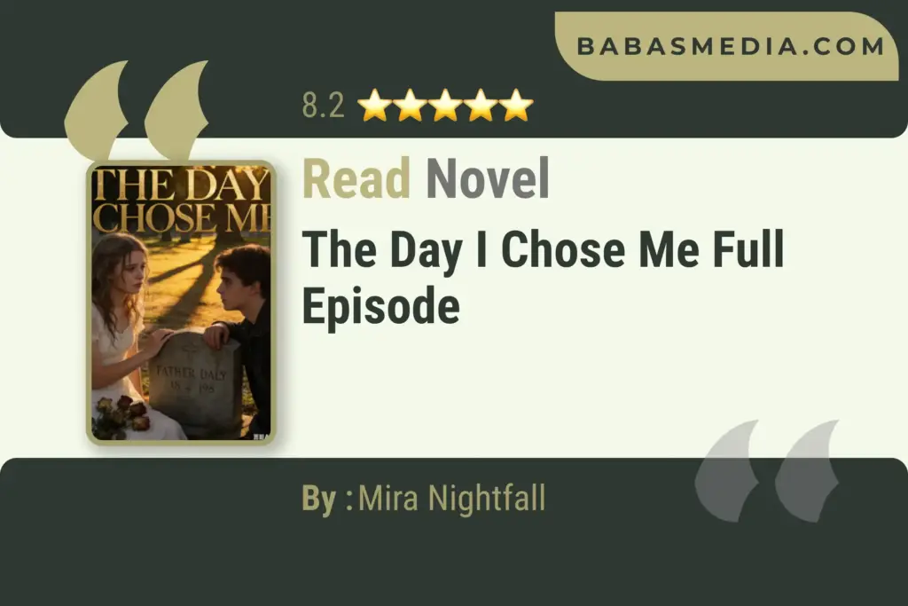 The Day I Chose Me Novel By Mira Nightfall Read Reviews | Babasmedia