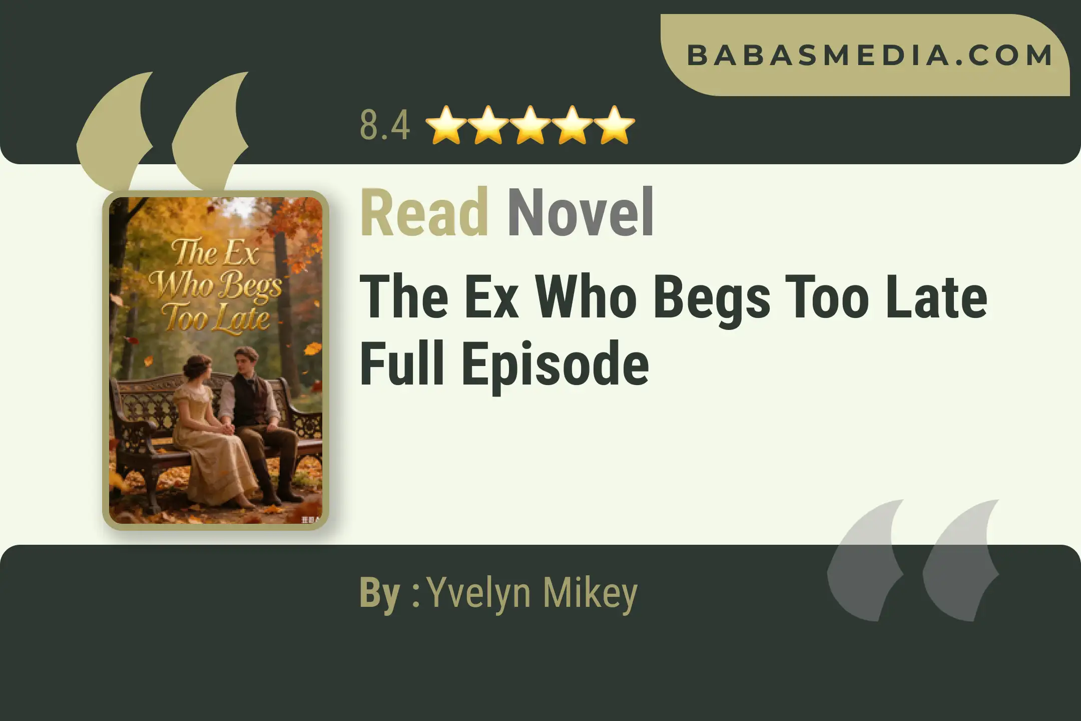 The Ex Who Begs Too Late Novel By Yvelyn Mikey Read Reviews