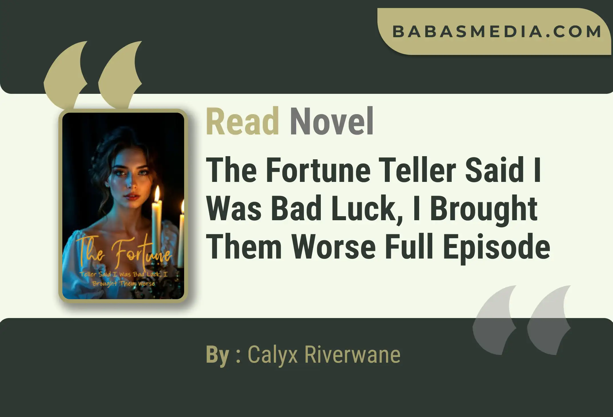The Fortune Teller Said I Was Bad Luck, I Brought Them Worse Novel By Calyx Riverwane Read Reviews