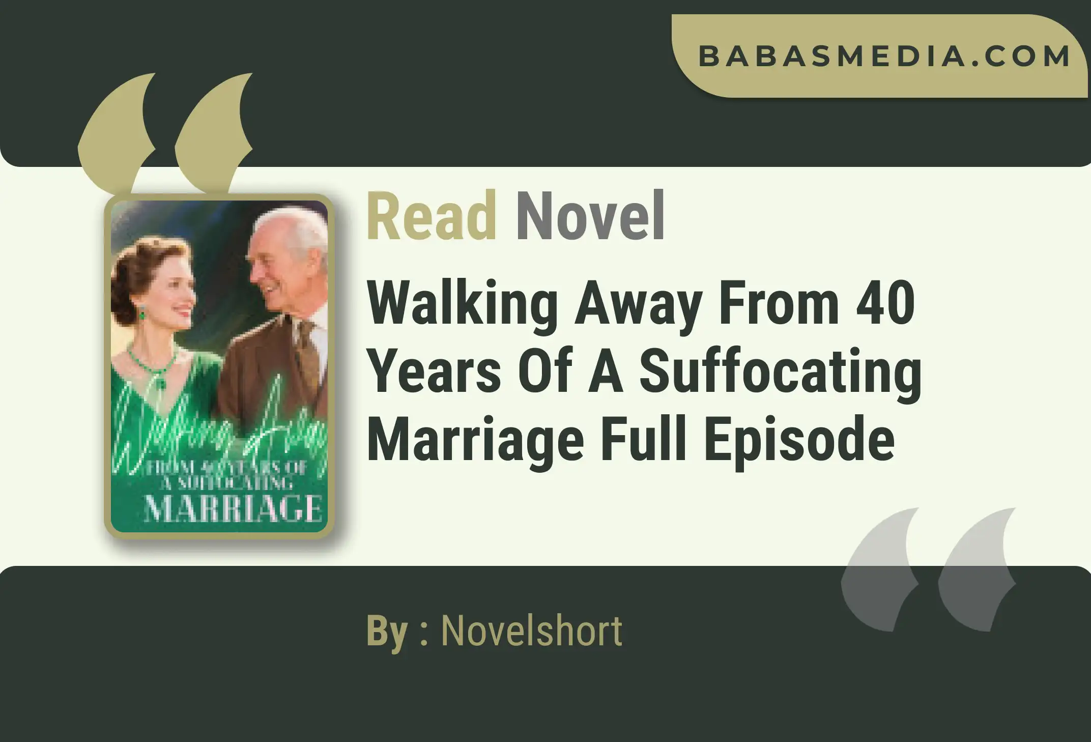 Walking Away from 40 Years of a Suffocating Marriage Novel By Novelshort Read Reviews
