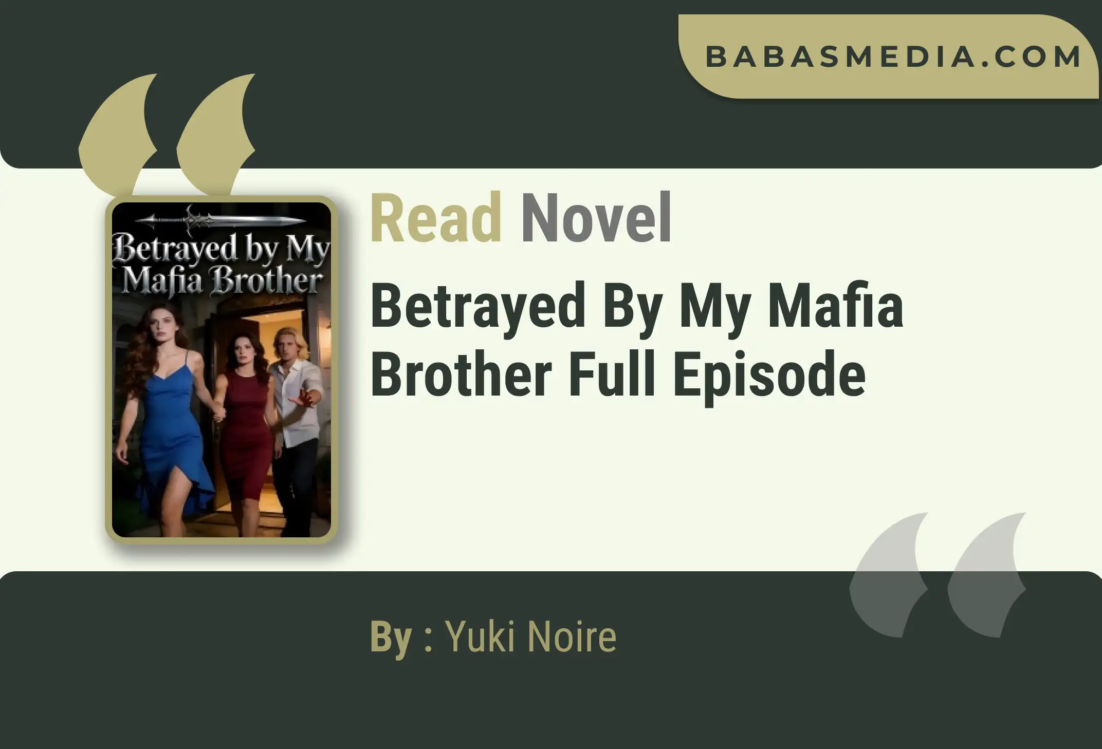 Betrayed by My Mafia Brother Novel By Yuki Noire Read Reviews