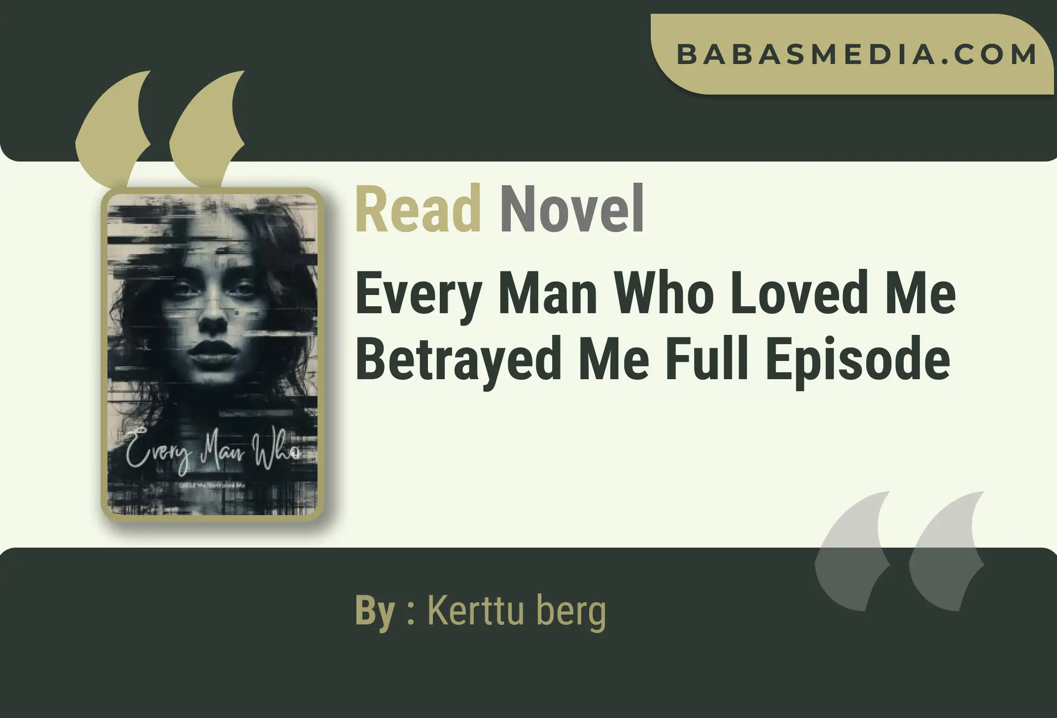 Every Man Who Loved Me Betrayed Me Novel By Kerttu berg Read Reviews