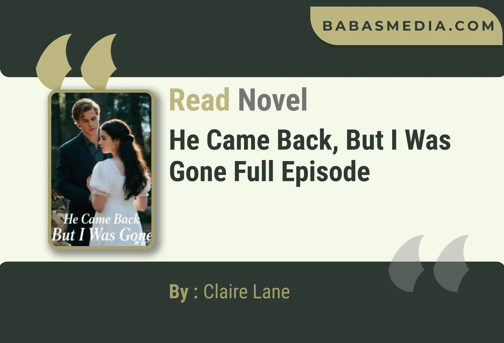 He Came Back, But I Was Gone Novel By Claire Lane Read Reviews