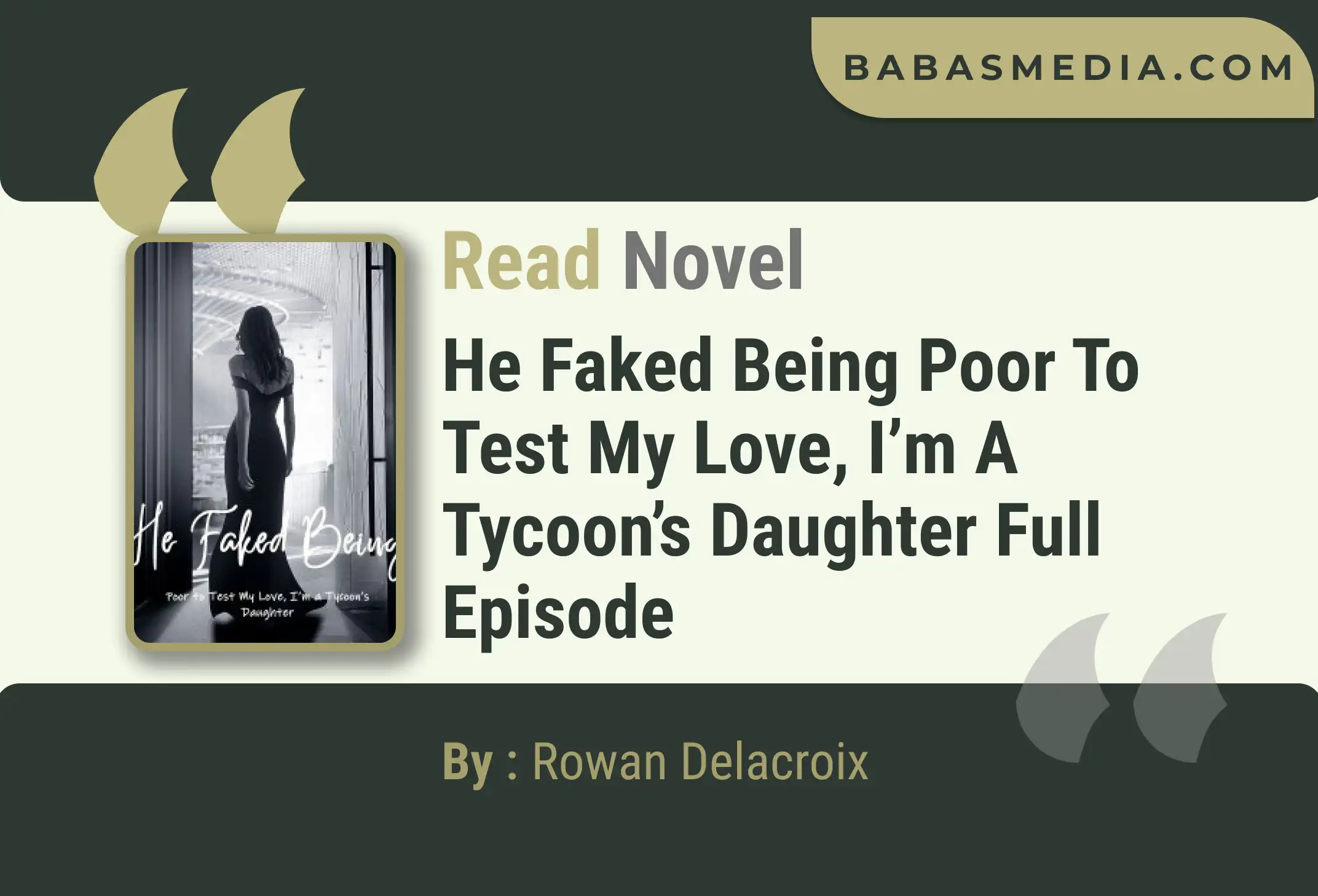 He Faked Being Poor to Test My Love, I’m a Tycoon’s Daughter Novel By Rowan Delacroix Read Reviews