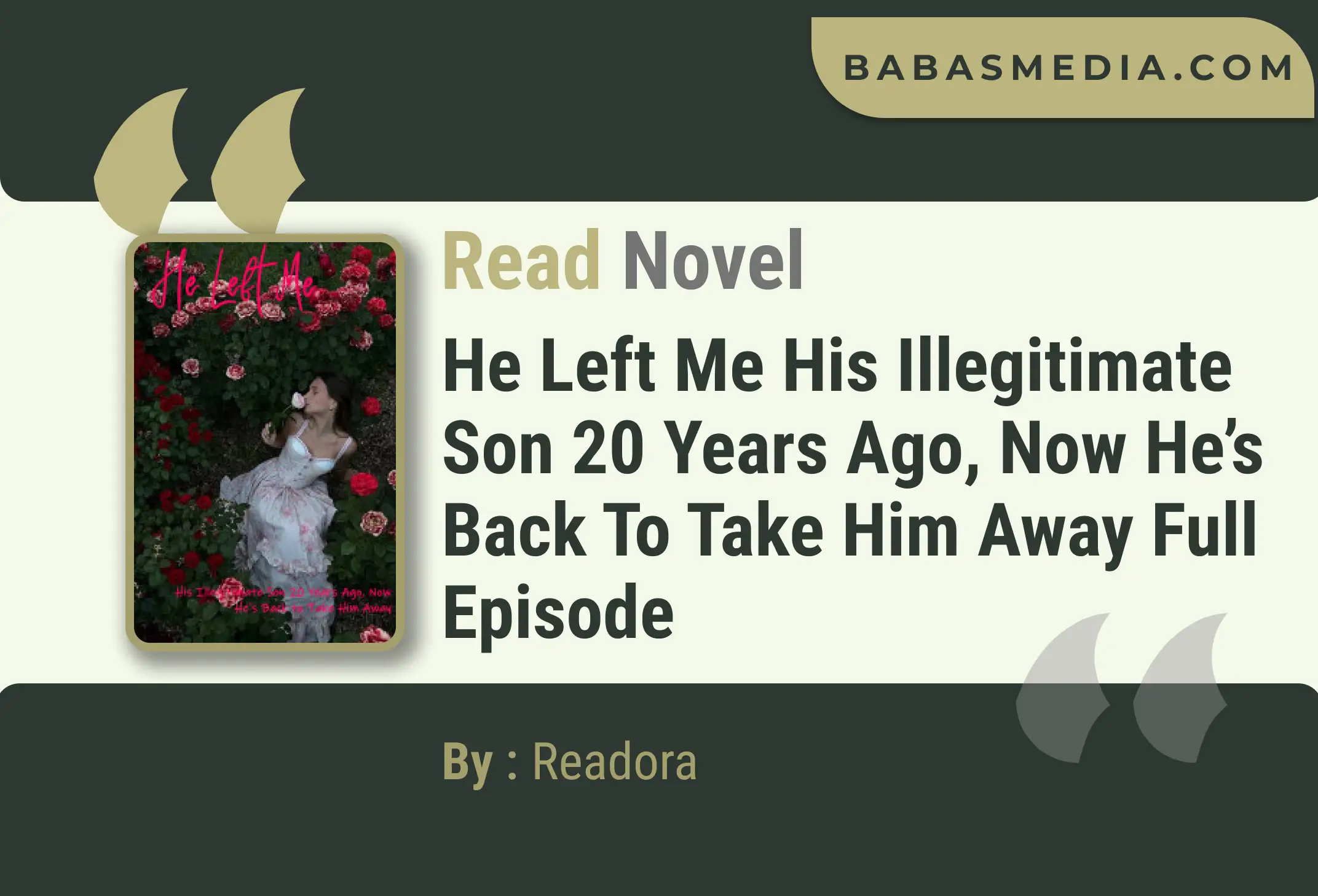 He Left Me His Illegitimate Son 20 Years Ago, Now He’s Back to Take Him Away Novel By Readora Read Reviews