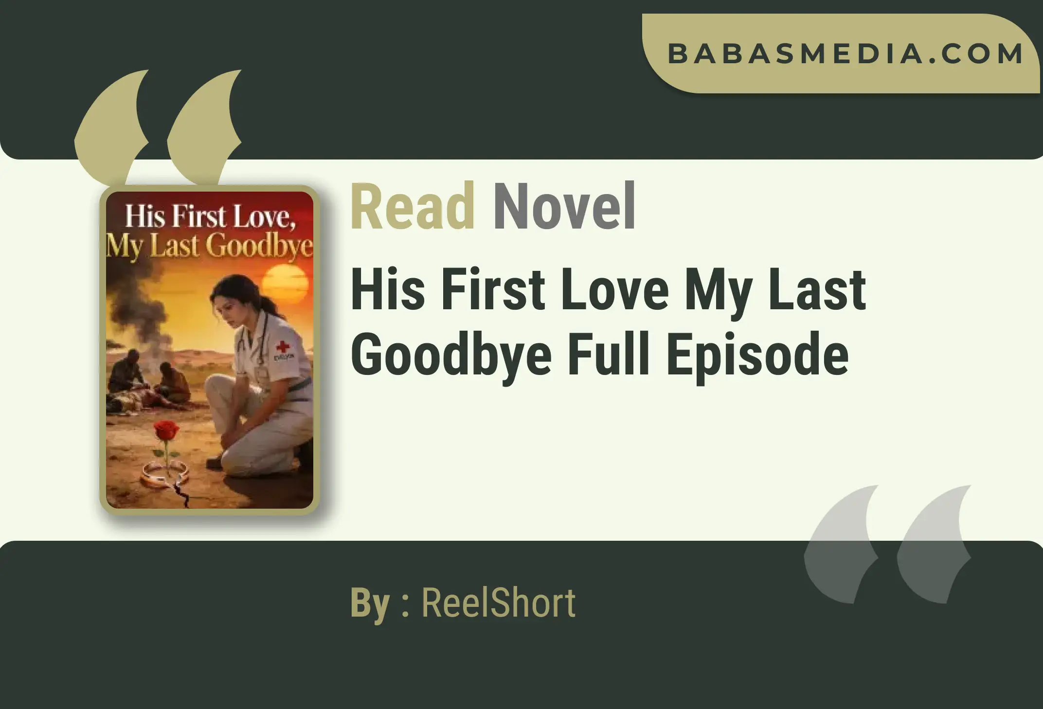 His First Love My Last Goodbye Novel By ReelShort Read Reviews