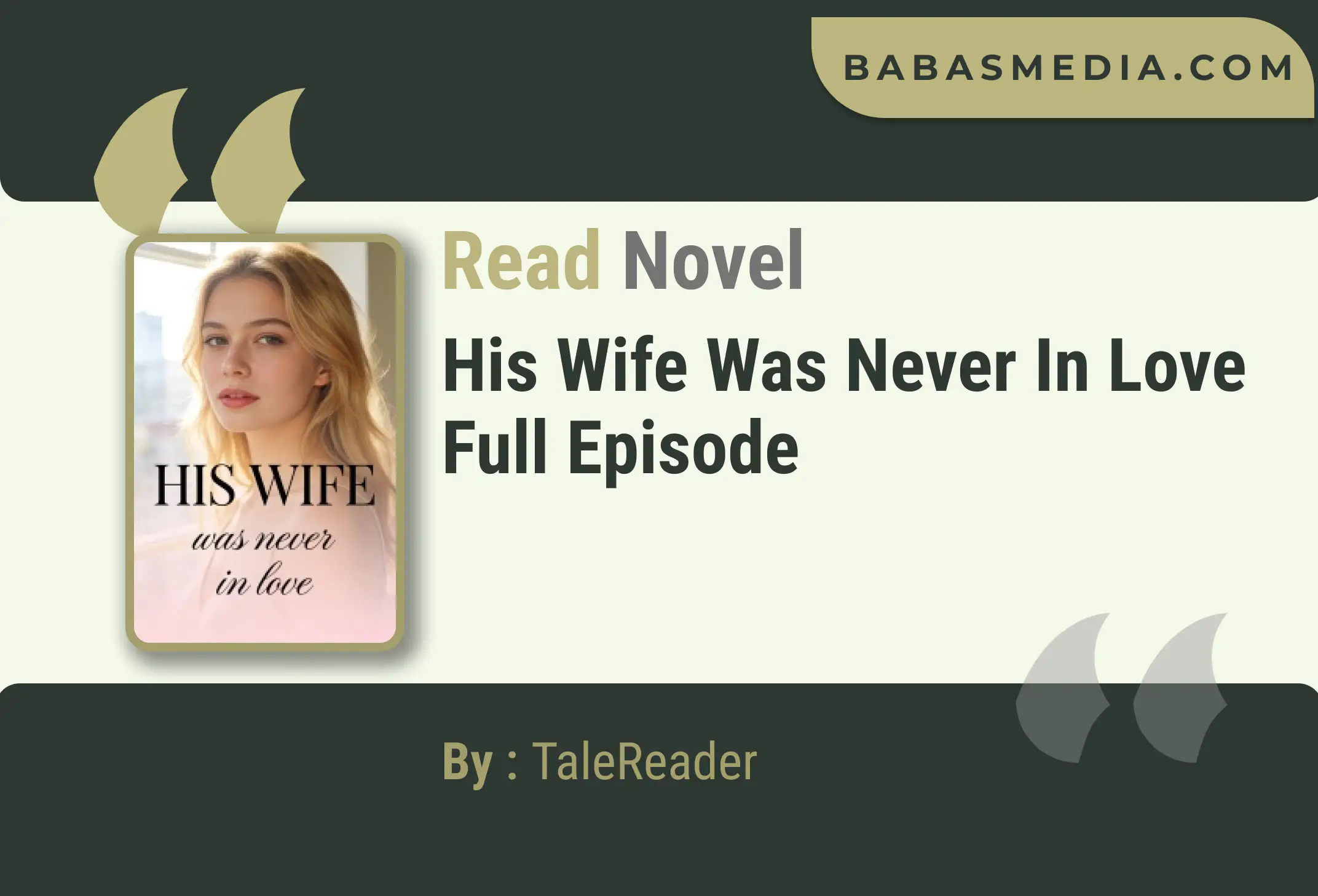 His Wife Was Never in Love Novel By TaleReader Read Reviews