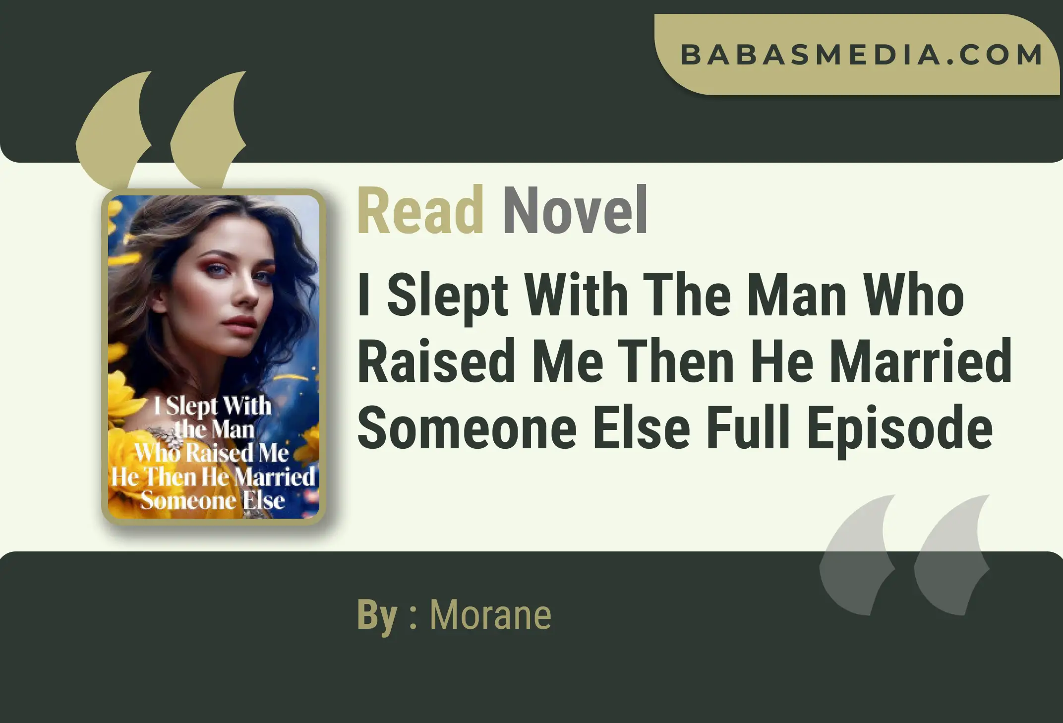 I Slept With the Man Who Raised Me Then He Married Someone Else Novel By Morane Read Reviews
