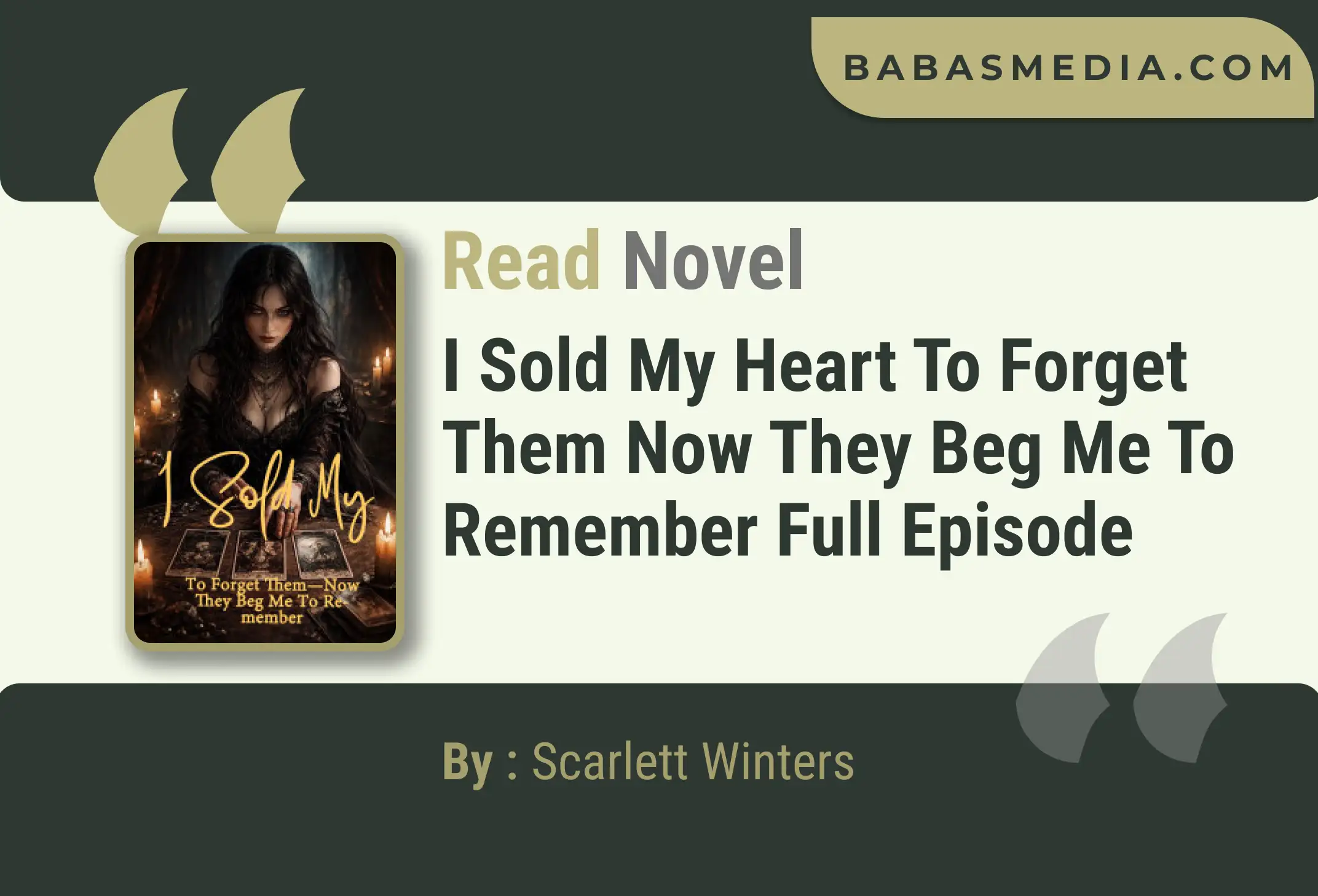 I Sold My Heart To Forget Them Now They Beg Me To Remember Novel By Scarlett Winters Read Reviews
