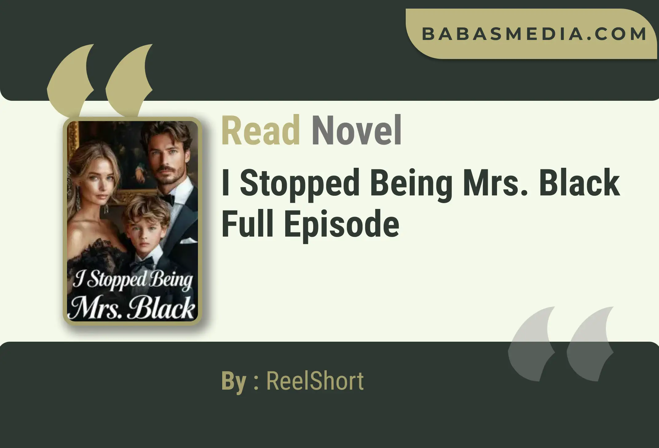 I Stopped Being Mrs. Black Novel By ReelShort Read Reviews