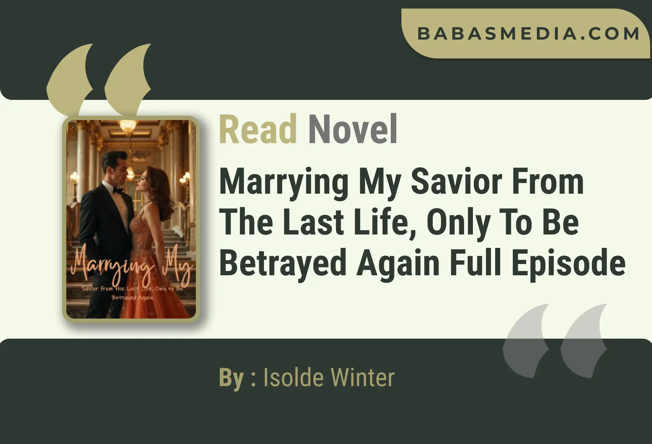 Marrying My Savior from the Last Life, Only to Be Betrayed Again Novel By Isolde Winter Read Reviews