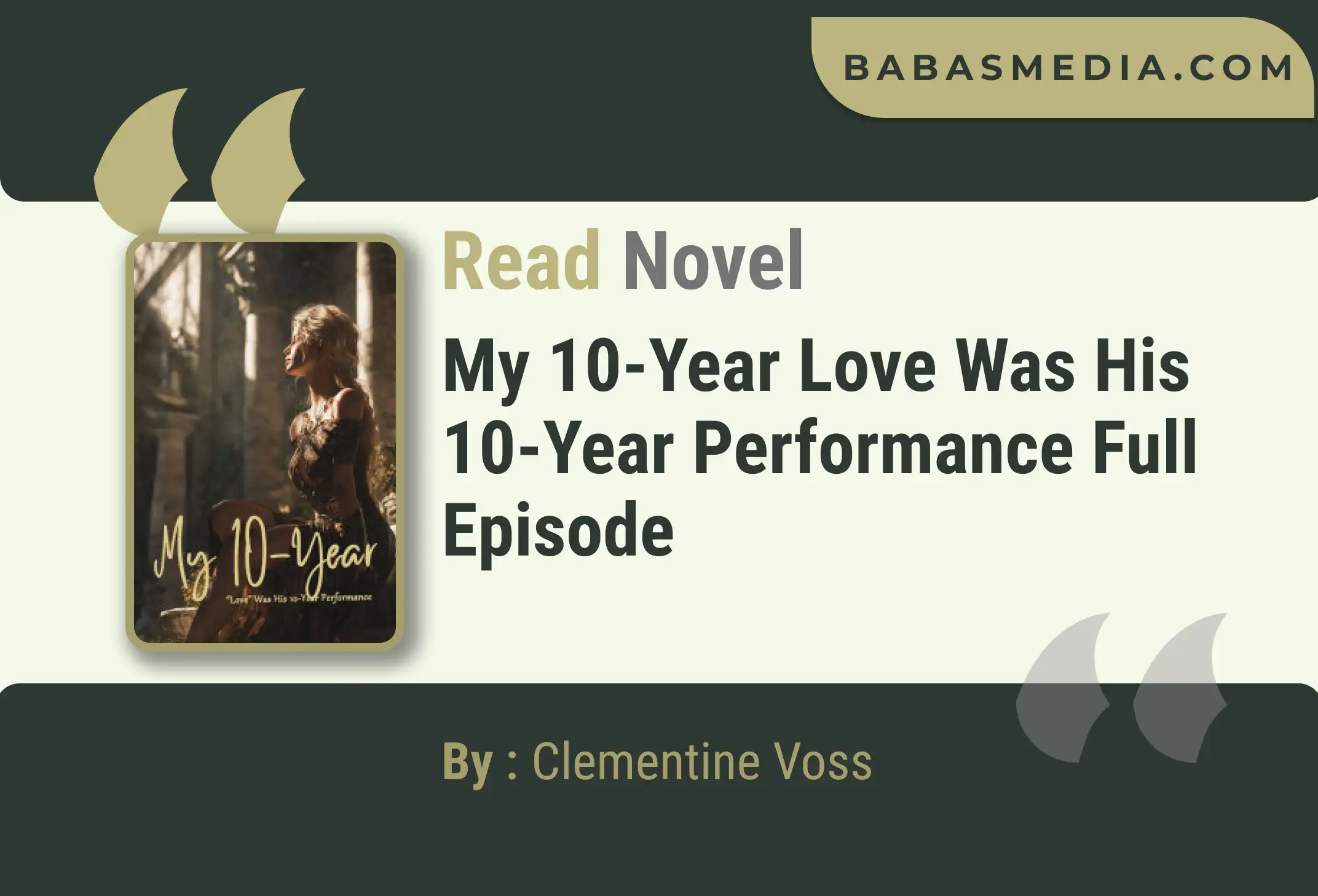 My 10-Year Love Was His 10-Year Performance Novel By Clementine Voss Read Reviews