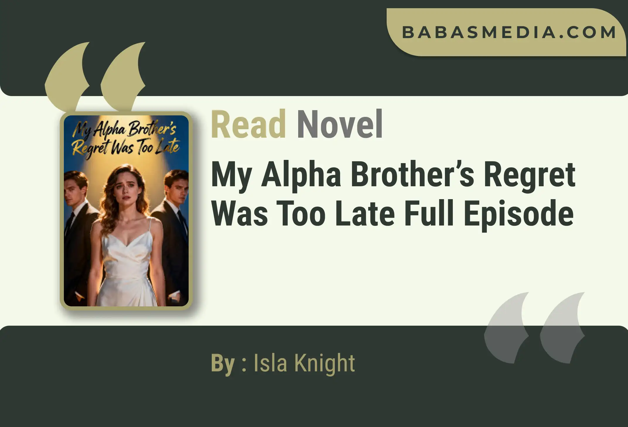 My Alpha Brother’s Regret Was Too Late Novel By Isla Knight Read Reviews