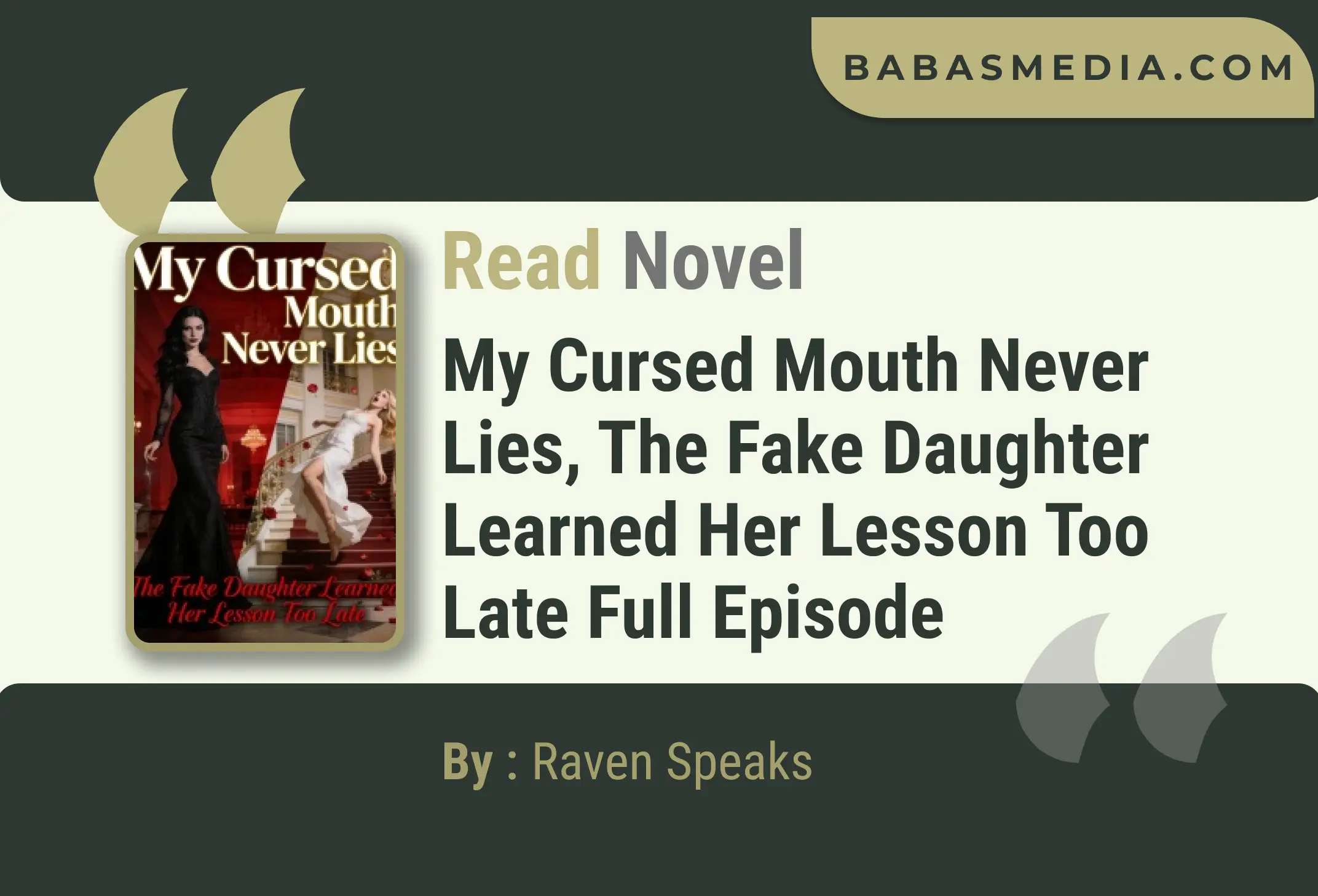 My Cursed Mouth Never Lies, The Fake Daughter Learned Her Lesson Too Late Novel By Raven Speaks Read Reviews