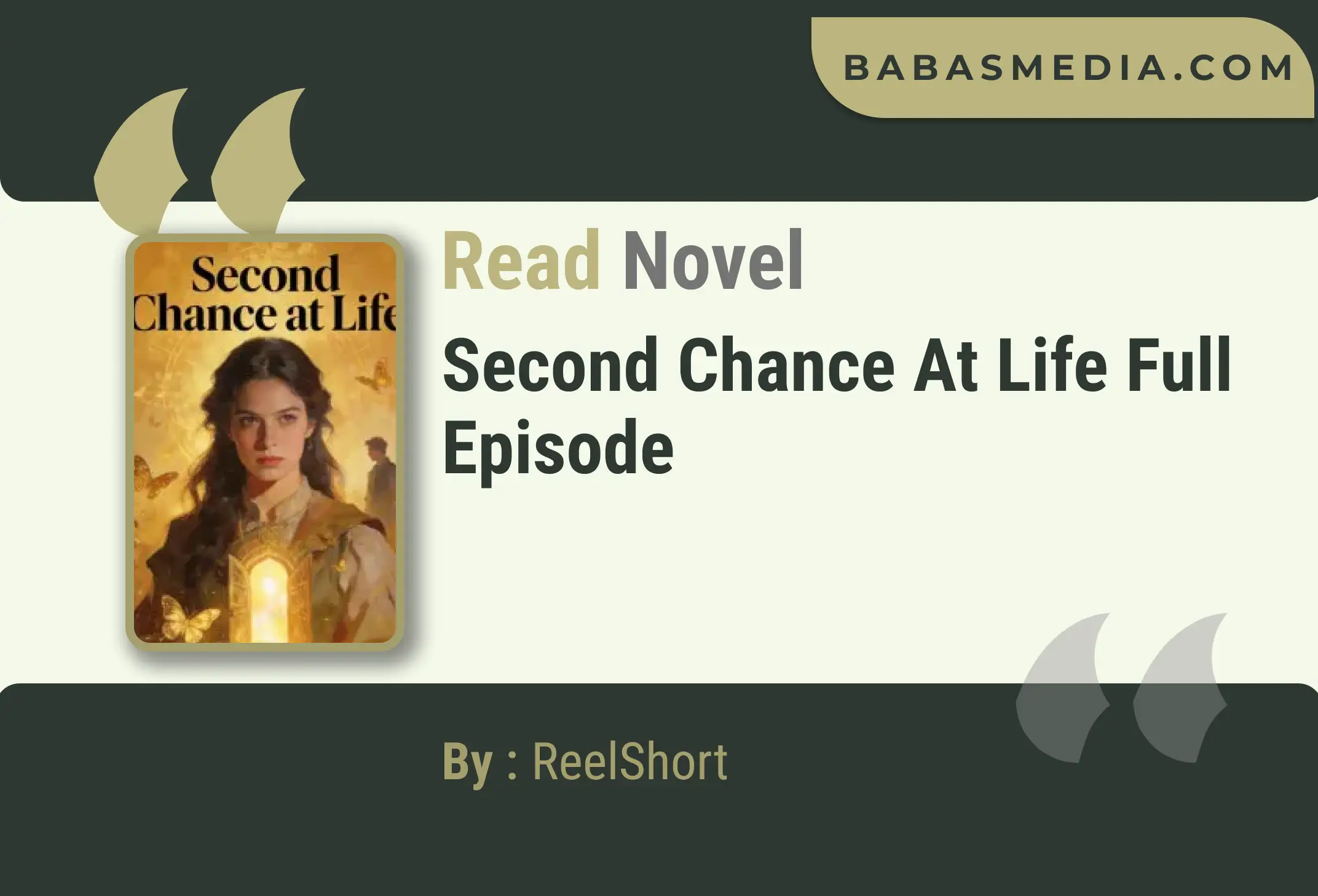 Second Chance at Life Novel By ReelShort Read Reviews
