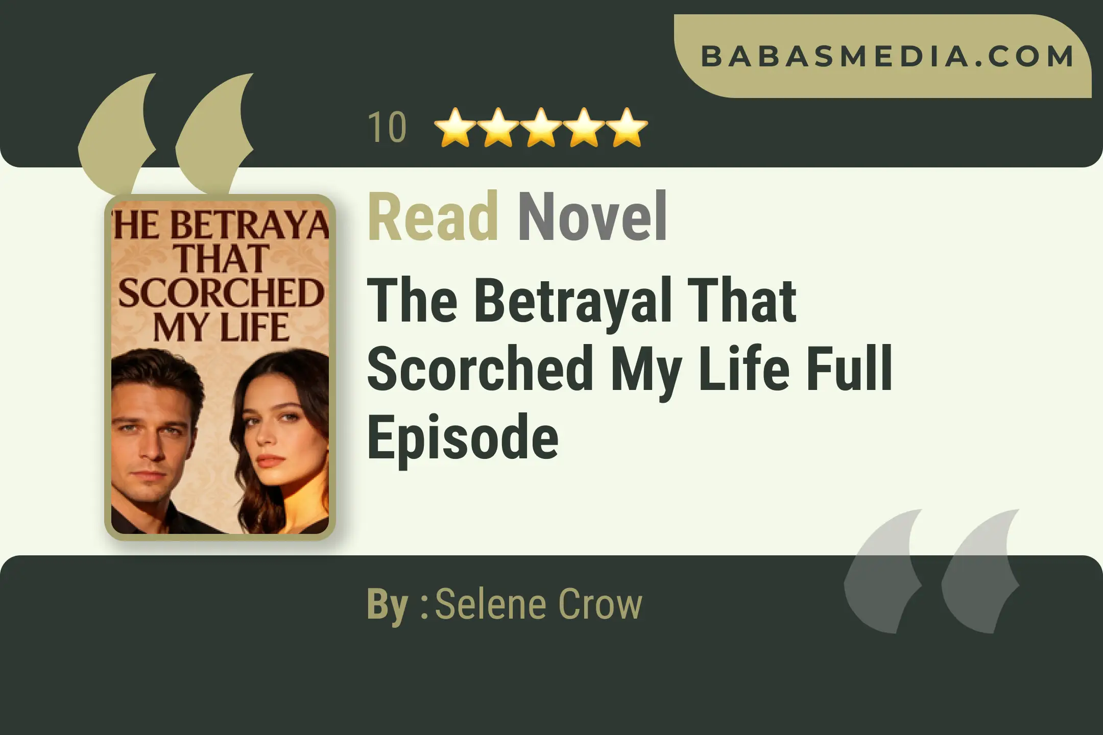 The Betrayal That Scorched My Life Novel By Selene Crow Read Reviews