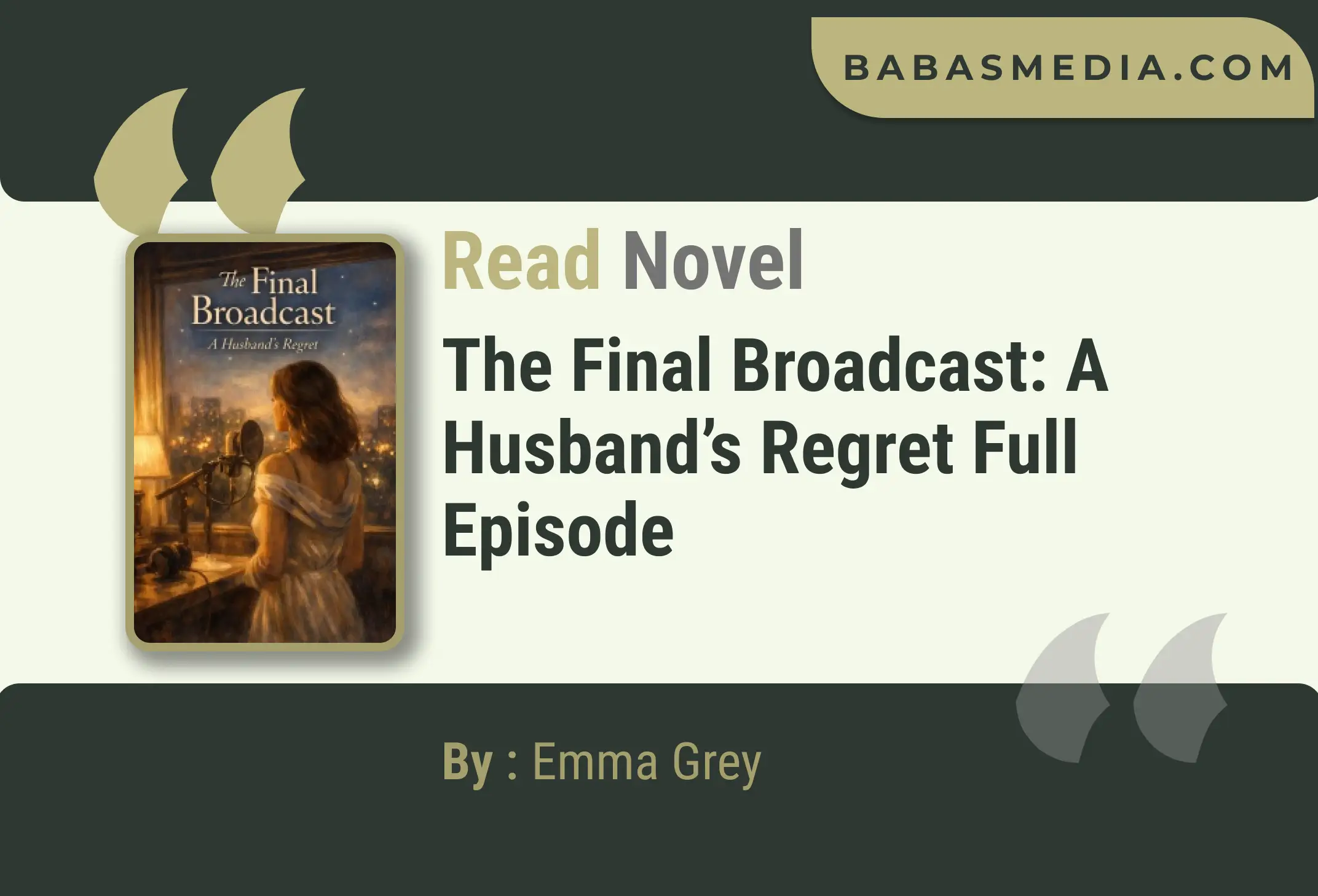 The Final Broadcast: A Husband’s Regret Novel By Emma Grey Read Reviews
