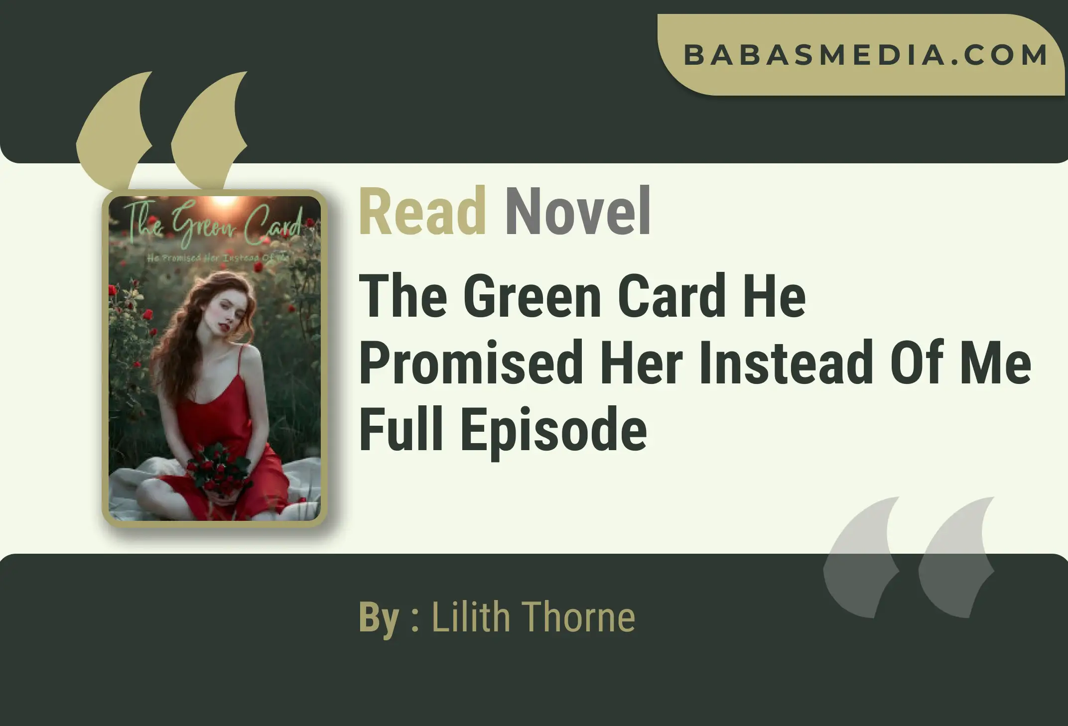 The Green Card He Promised Her Instead Of Me Novel By Lilith Thorne Read Reviews