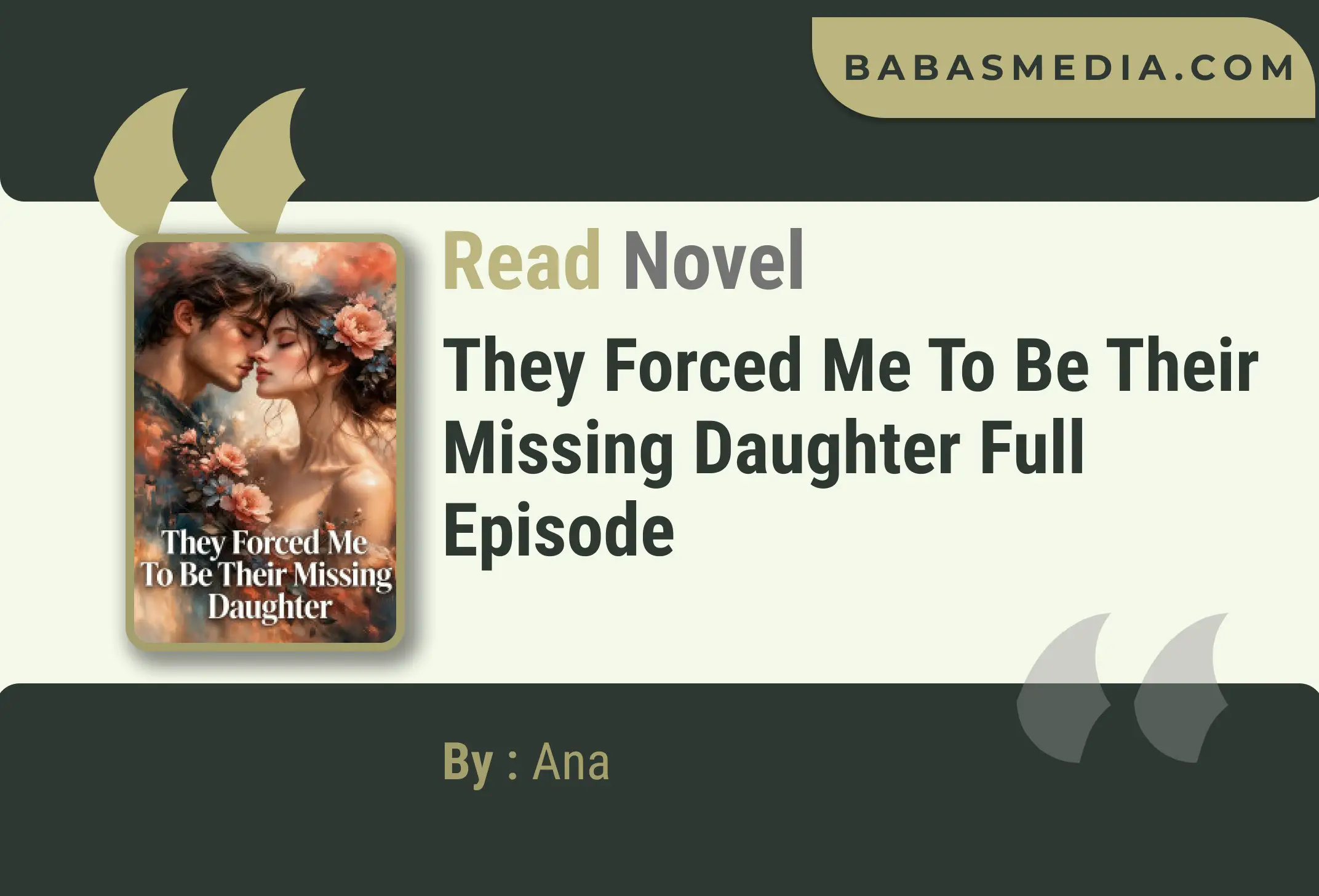 They Forced Me To Be Their Missing Daughter Novel By Ana Read Reviews