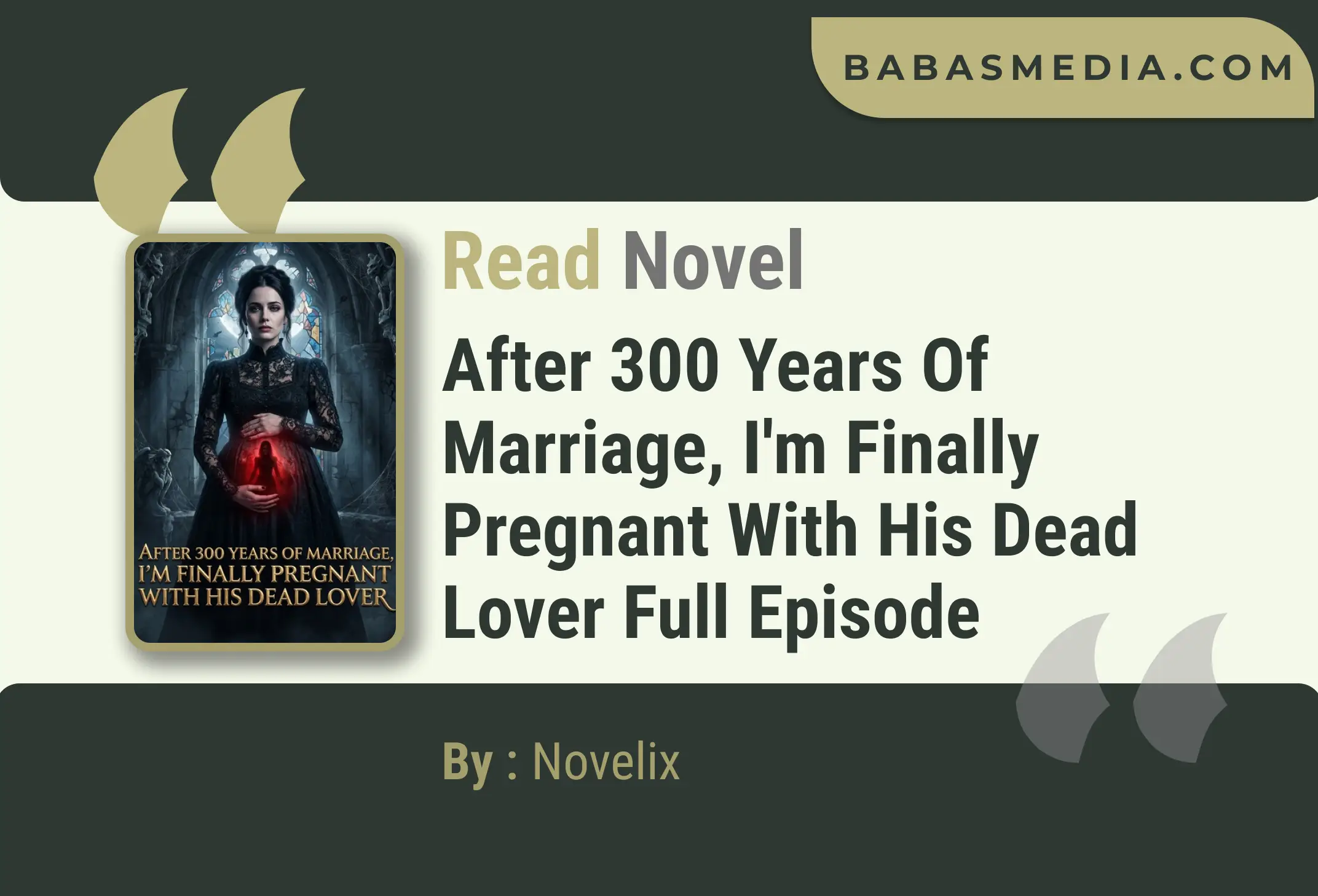 After 300 years of marriage, I’m finally pregnant with his dead lover Novel By Novelix Read Reviews