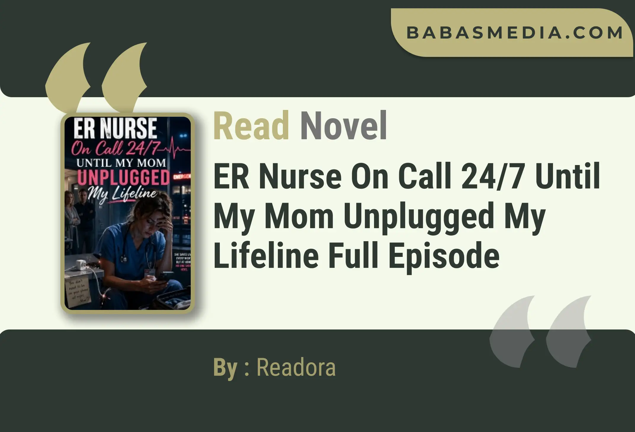 ER Nurse On Call 24/7 Until My Mom Unplugged My Lifeline Novel By Readora Read Reviews