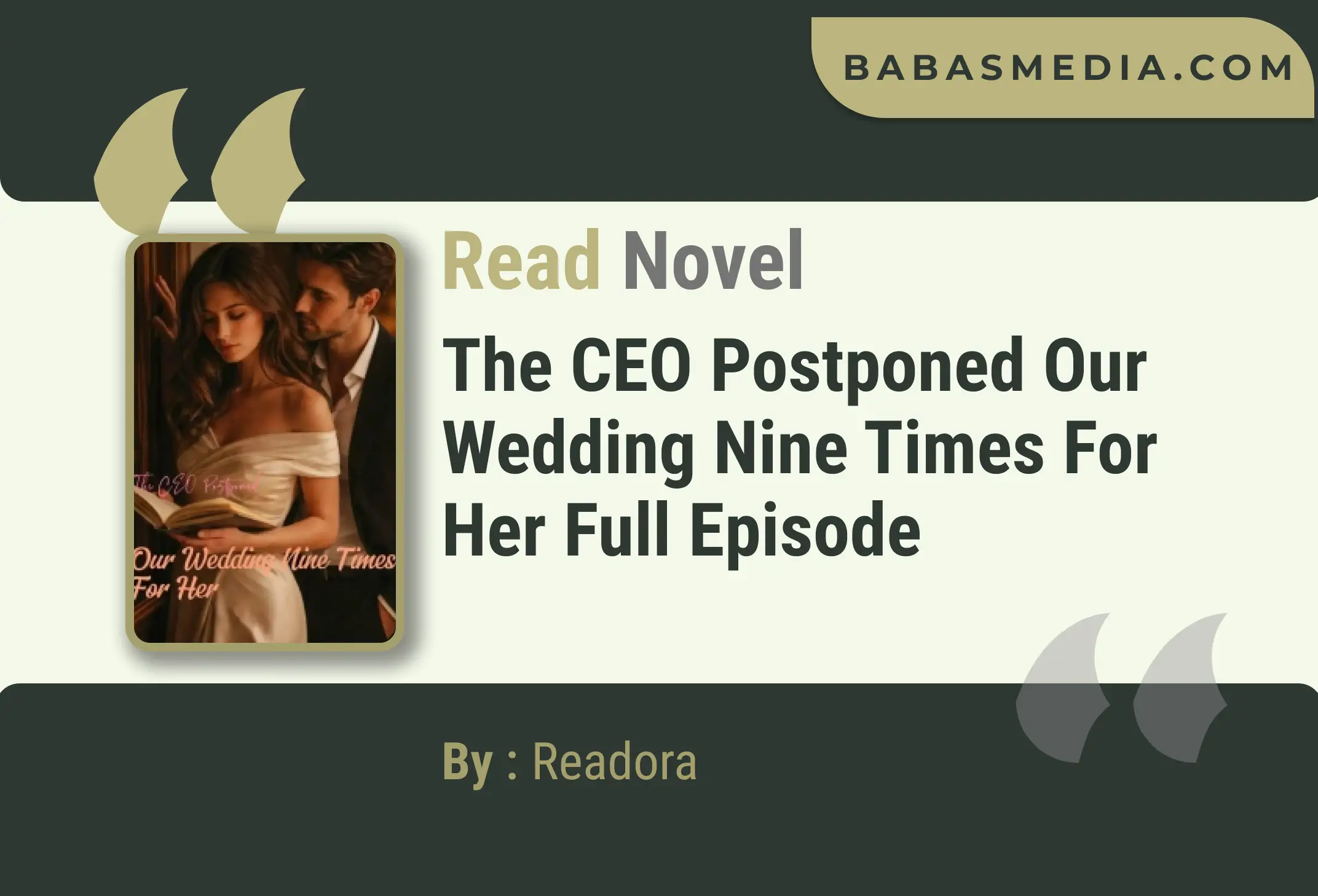 The CEO Postponed Our Wedding Nine Times For Her Novel By Readora Read Reviews