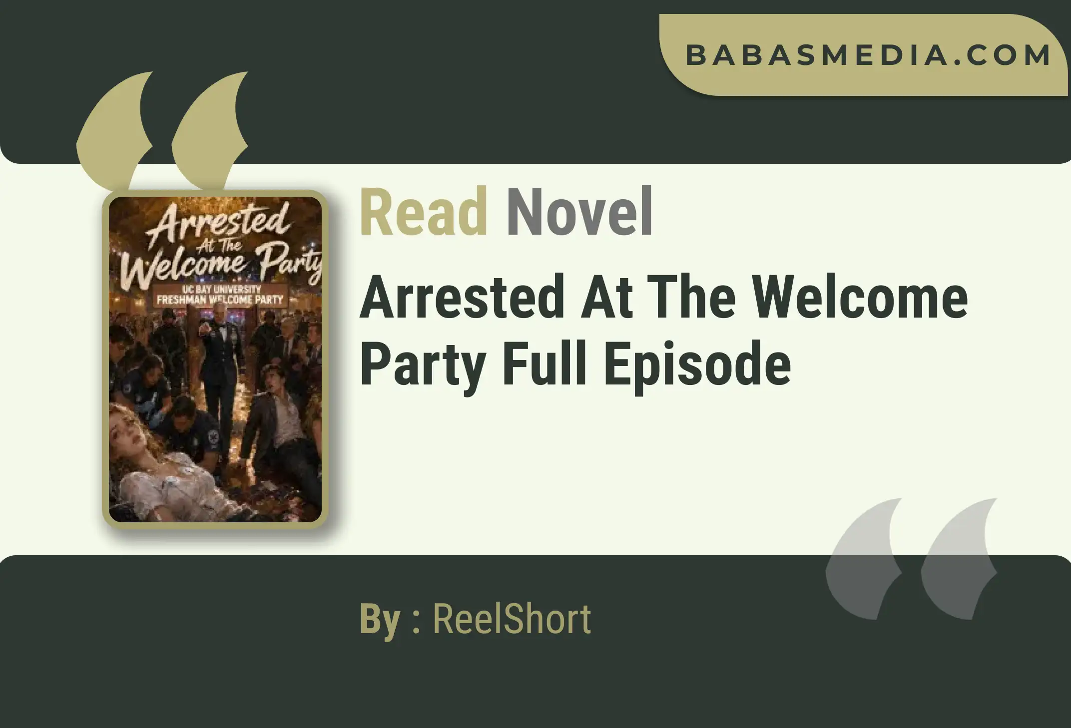 Arrested At The Welcome Party Novel By ReelShort Read Reviews
