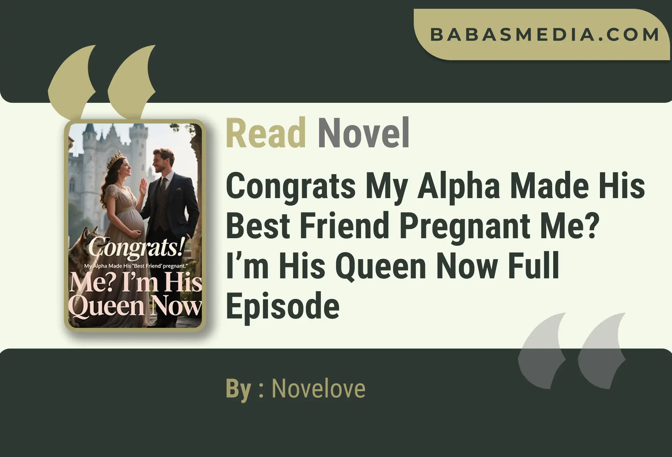 Congrats My Alpha Made His Best Friend Pregnant Me? I’m His Queen Now Novel By Novelove Read Reviews
