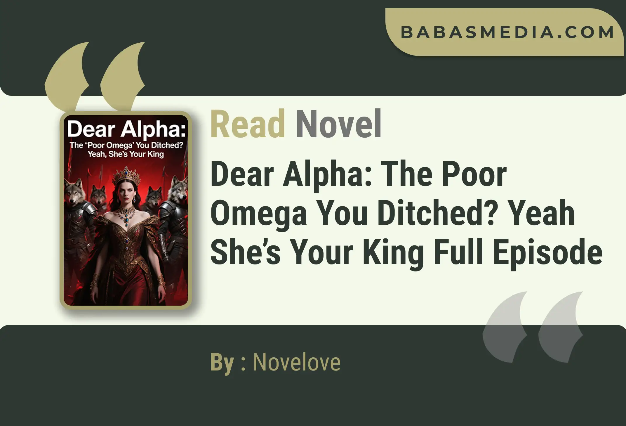 Dear Alpha: The Poor Omega You Ditched? Yeah She’s Your King Novel By Novelove Read Reviews