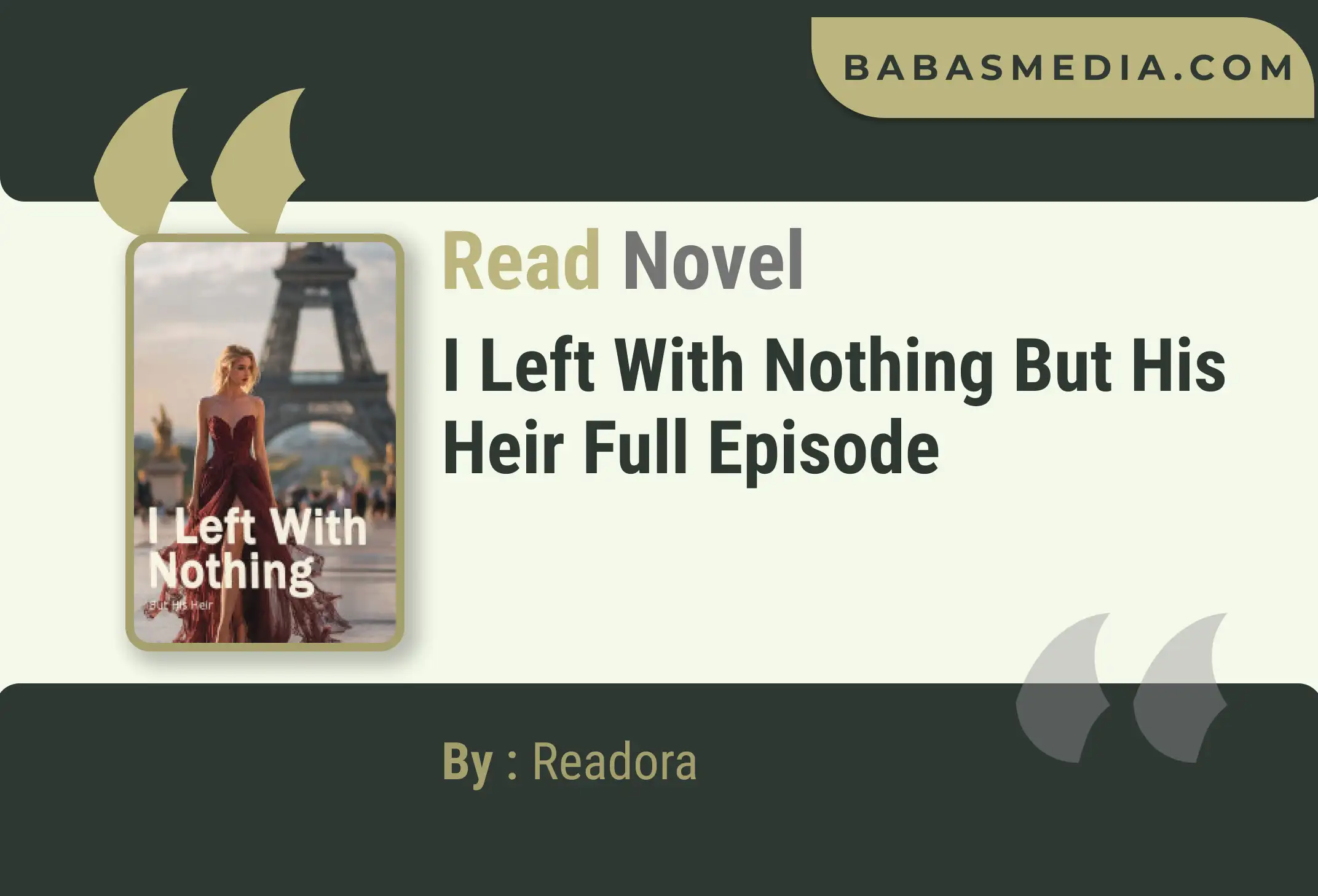 I Left With Nothing But His Heir Novel By Readora Read Reviews