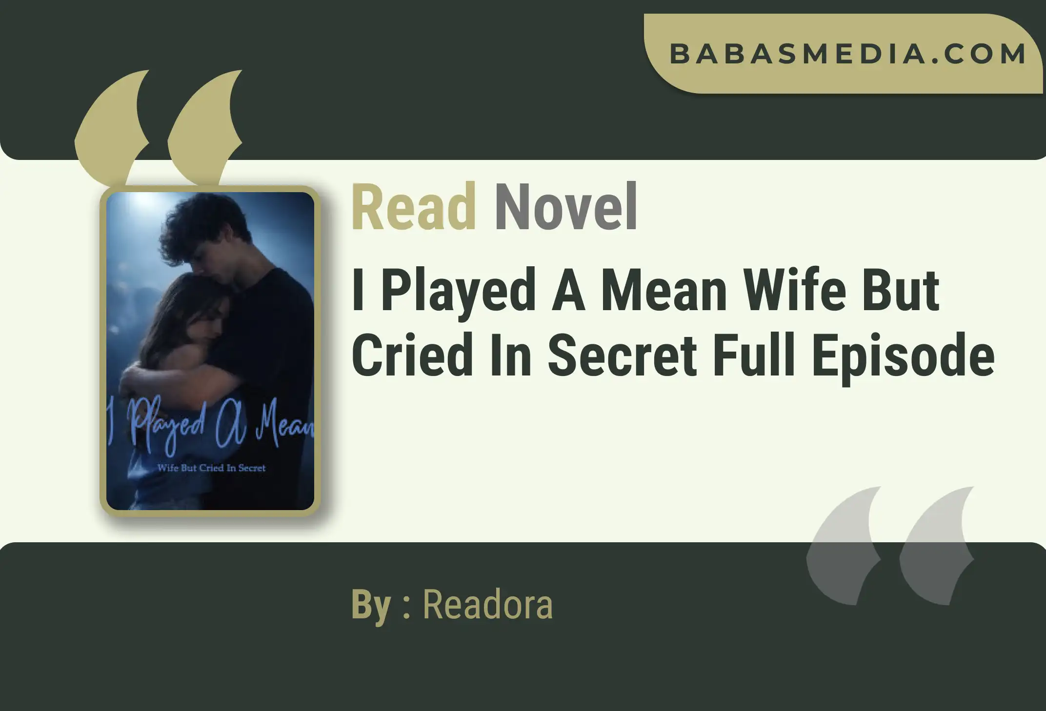I Played A Mean Wife But Cried In Secret Novel By Readora Read Reviews