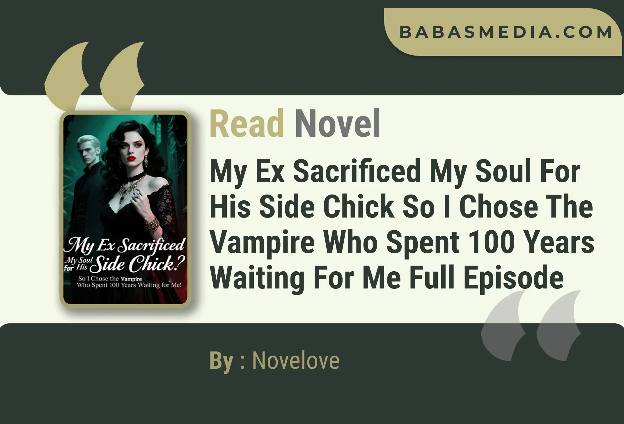 My Ex Sacrificed My Soul for His Side Chick So I Chose the Vampire Who Spent 100 Years Waiting for Me Novel By Novelove Read Rwviews