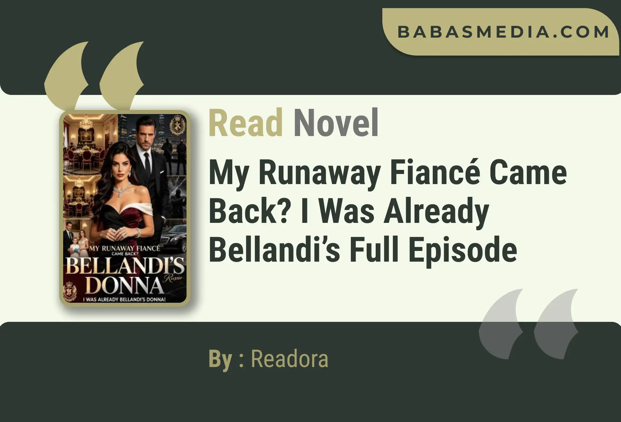 My Runaway Fiancé Came Back? I Was Already Bellandi’s Novel By Readora Read Reviews