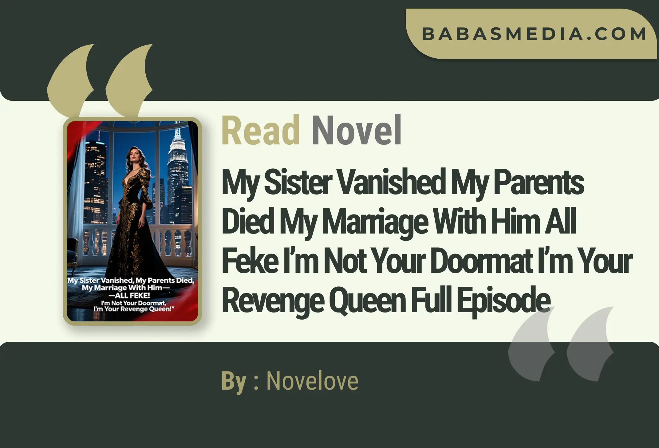 My Sister Vanished My Parents Died My Marriage With Him All Feke I’m Not Your Doormat I’m Your Revenge Queen Novel By Novelove Read Reviews