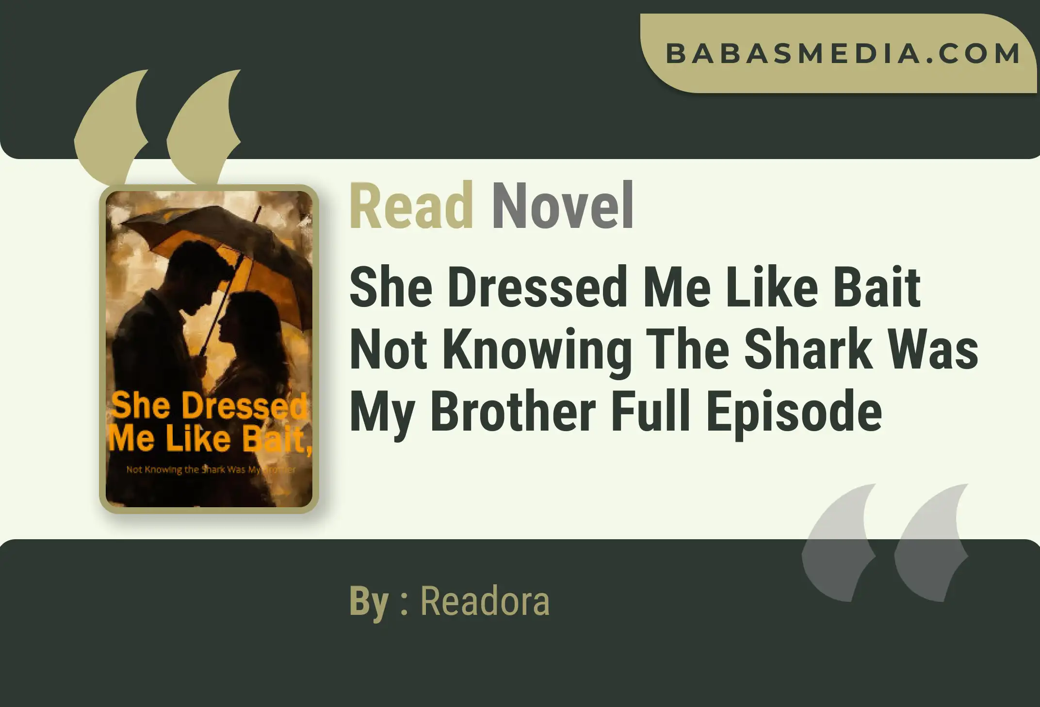 She Dressed Me Like Bait Not Knowing the Shark Was My Brotherr Novel By Readora Read Reviews