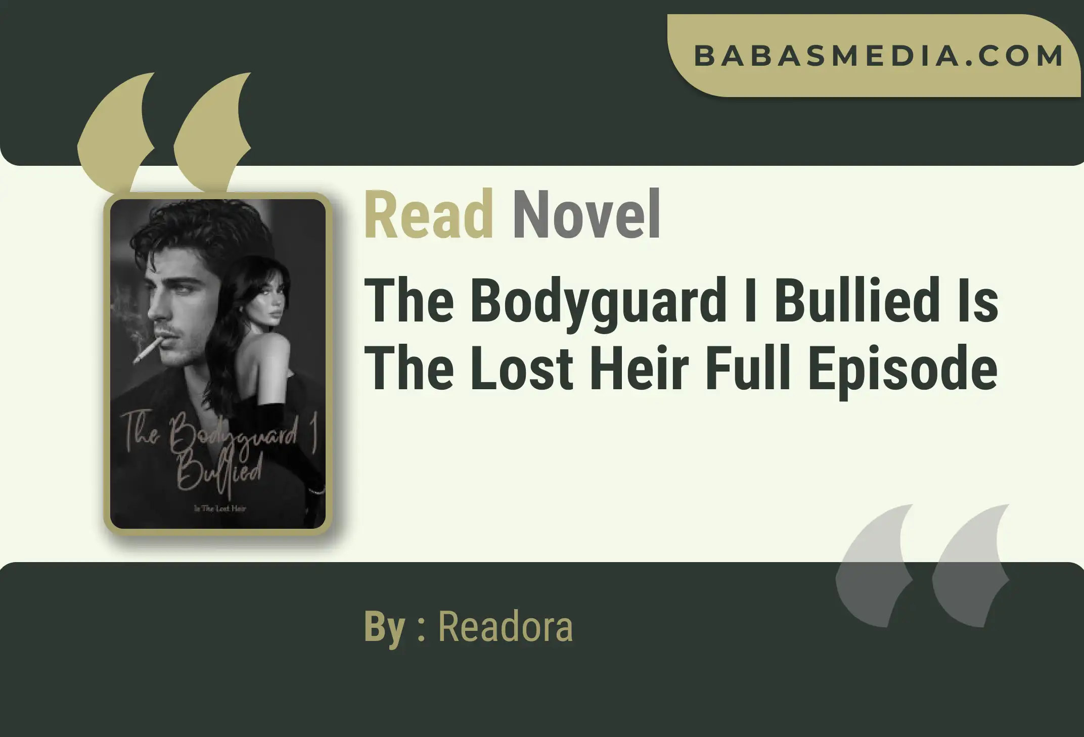 The Bodyguard I Bullied Is The Lost Heir Novel By Readora Read Reviews