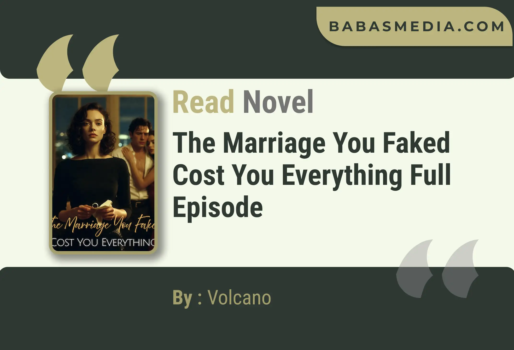 The Marriage You Faked Cost You Everything Novel By Volcano Read Reviews