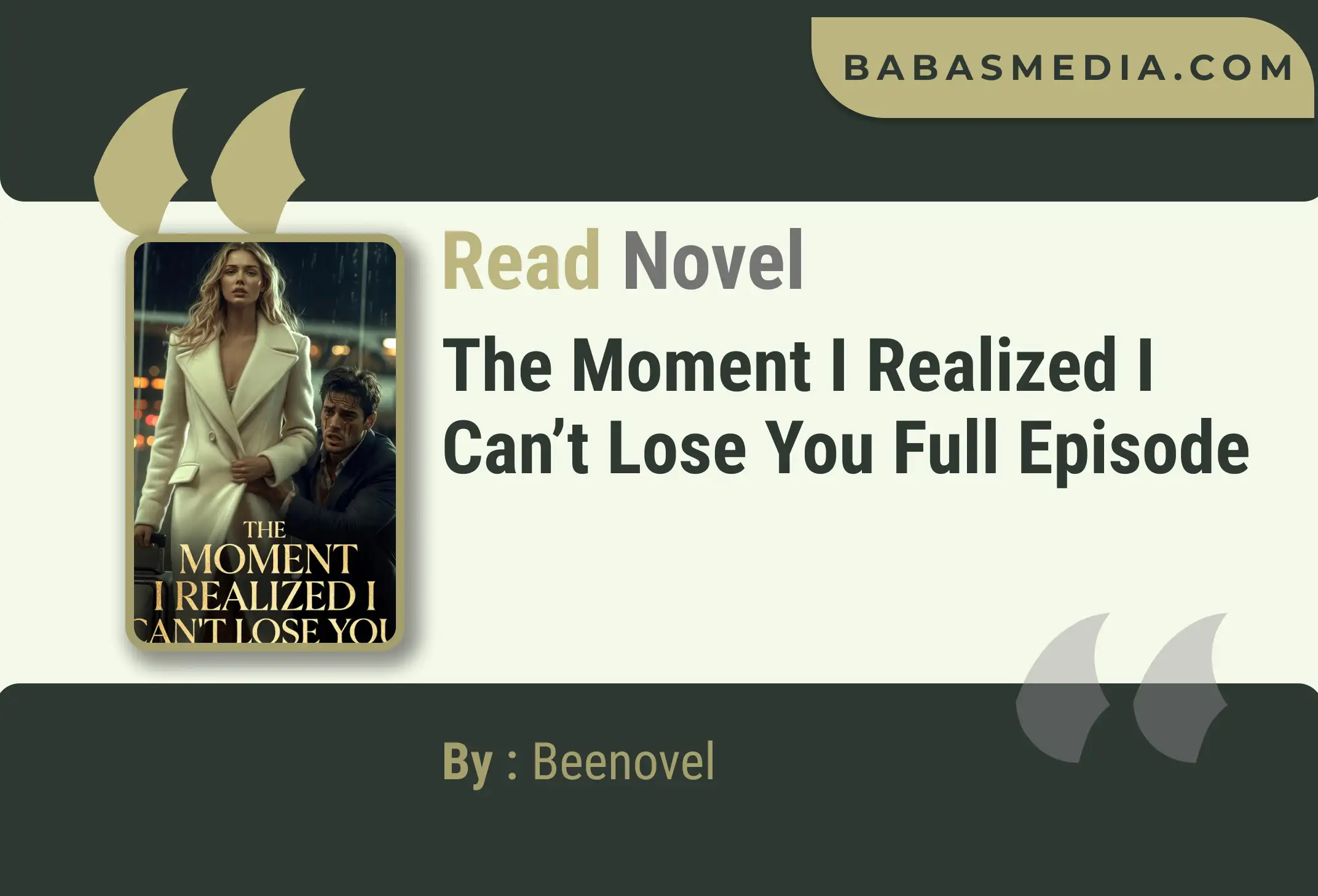 The Moment I Realized I Can’t Lose You Novel By Beenovel Read Reviews